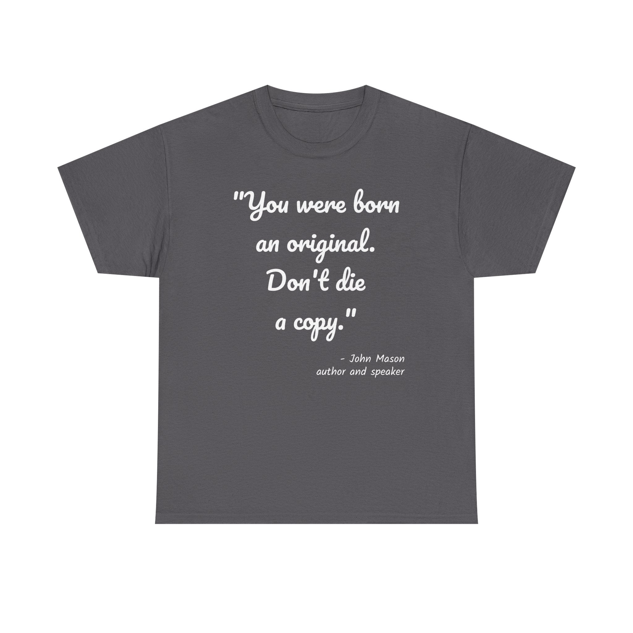 Inspirational Quote Unisex Tee, Motivational Cotton Shirt, Gift for Creatives, Original Design Tee, Everyday Wear