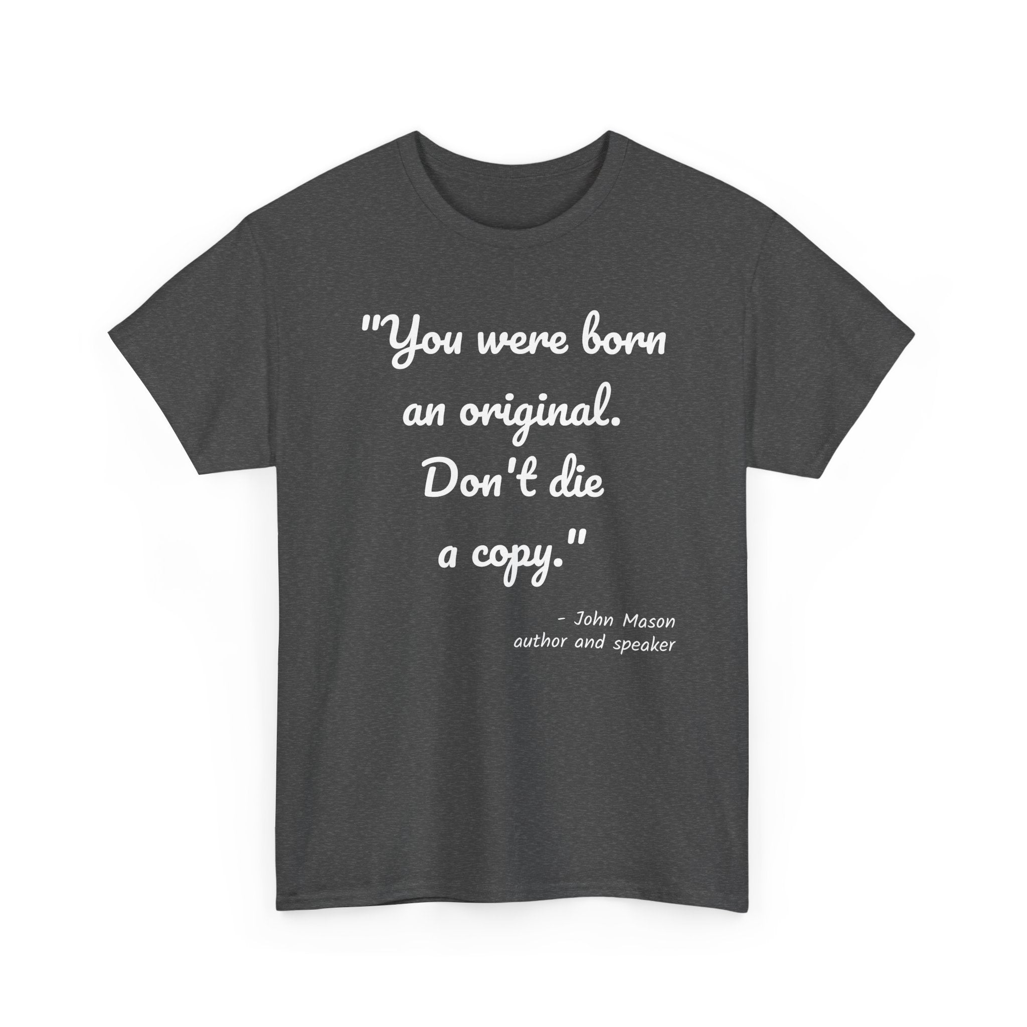 Inspirational Quote Unisex Tee, Motivational Cotton Shirt, Gift for Creatives, Original Design Tee, Everyday Wear