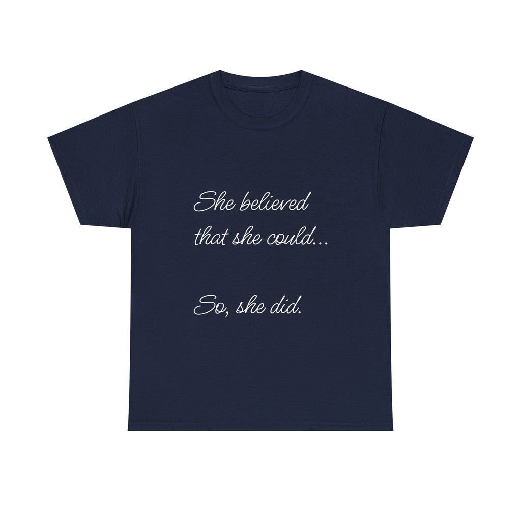 Motivational Quote Tee, Unisex Heavy Cotton T-Shirt, Inspirational Graphic Tee, Empowerment Shirt, Gift for Her, Casual Statement Top