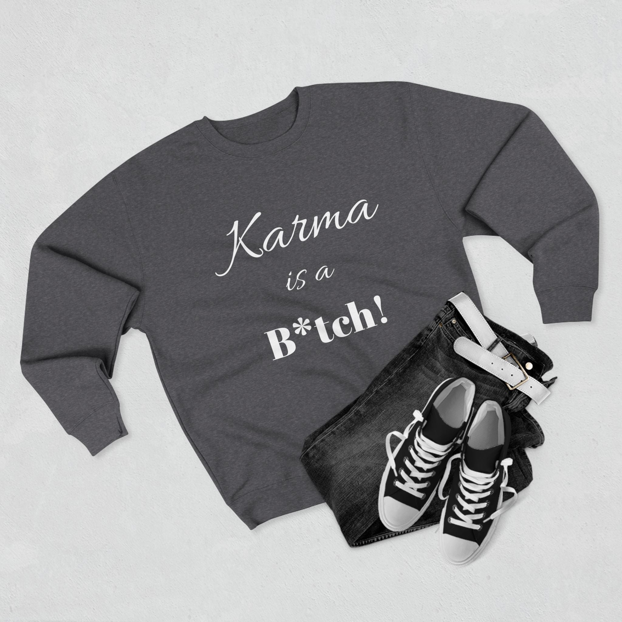 Karma is a B*tch Unisex Crewneck Sweatshirt, Funny Gift, Casual Wear, Humor Apparel, Cozy Sweatshirt for Friends, Ideal for Birthdays