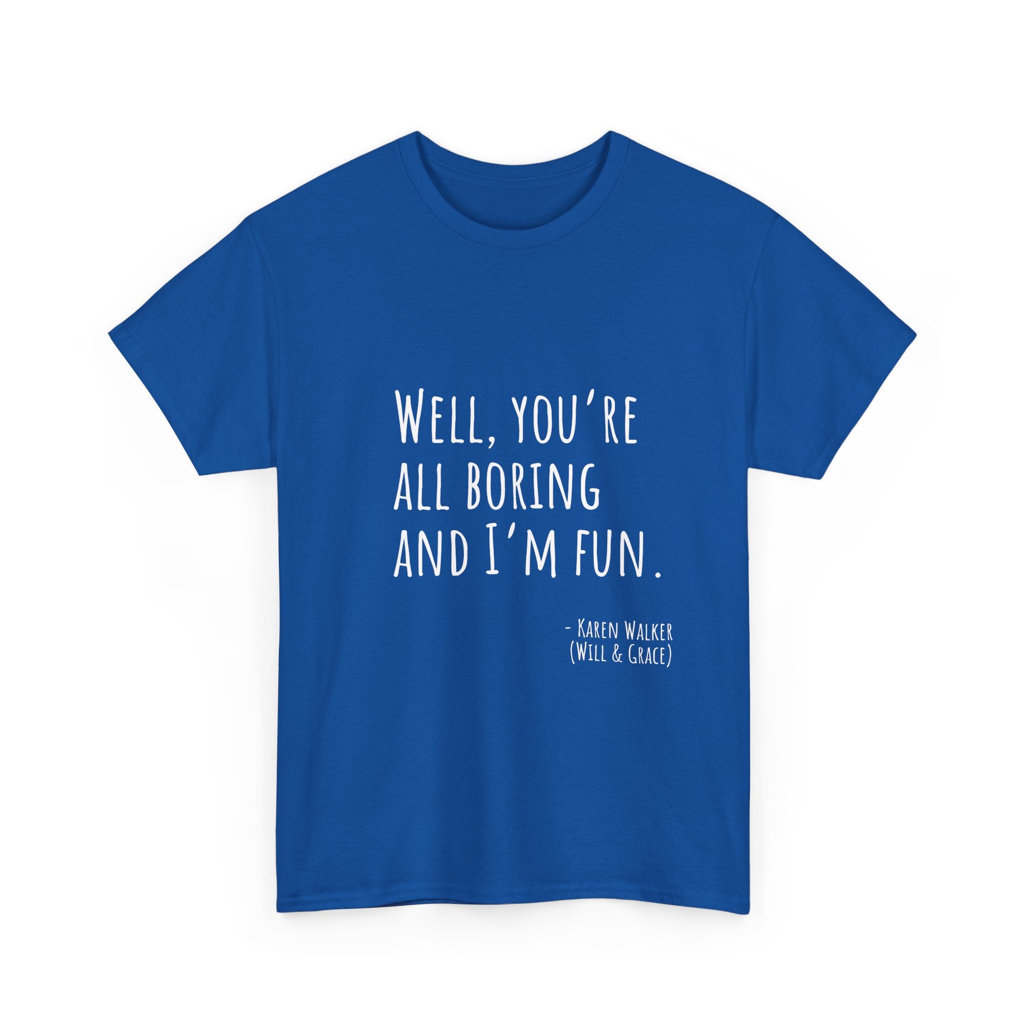 Fun Quote Unisex Heavy Cotton Tee, Casual Wear, Gift for Friends, Humor Shirt, Birthday Gift, Statement Tee