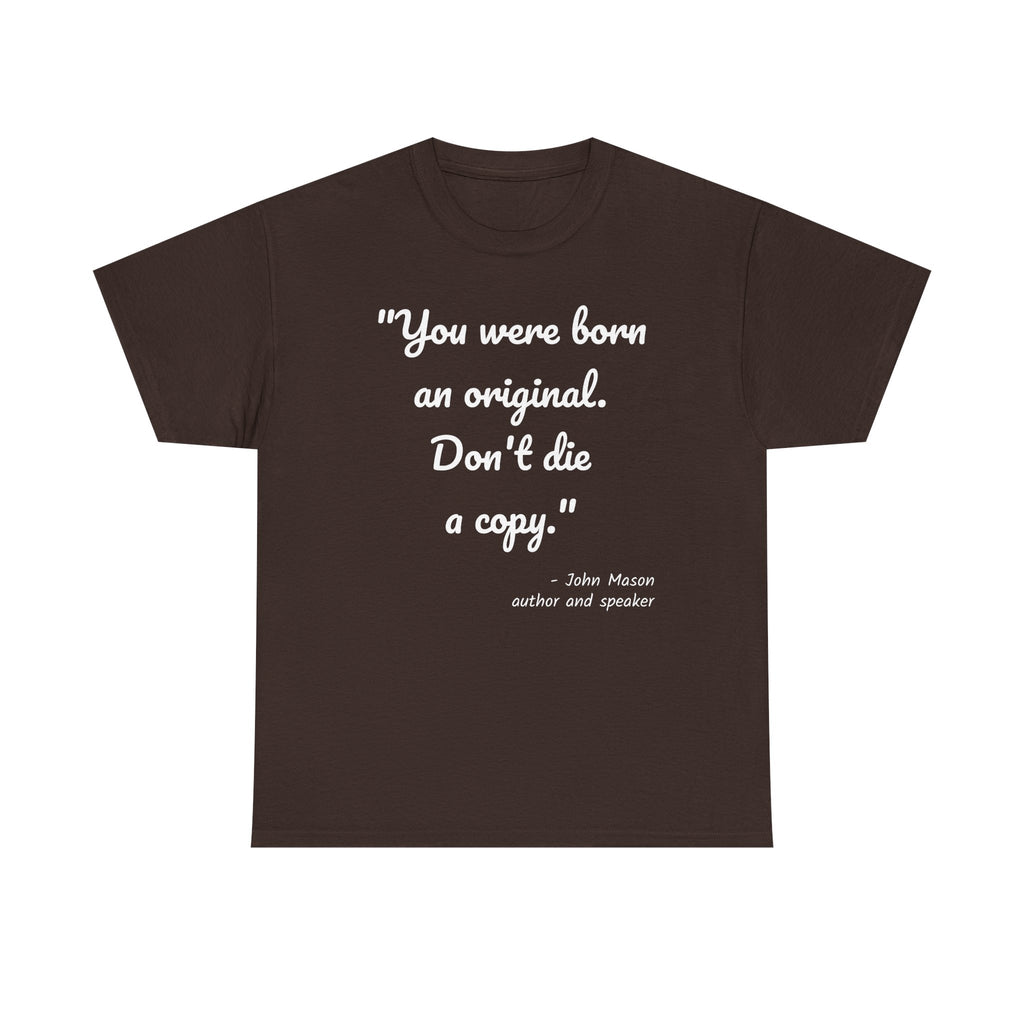 Inspirational Quote Unisex Tee, Motivational Cotton Shirt, Gift for Creatives, Original Design Tee, Everyday Wear