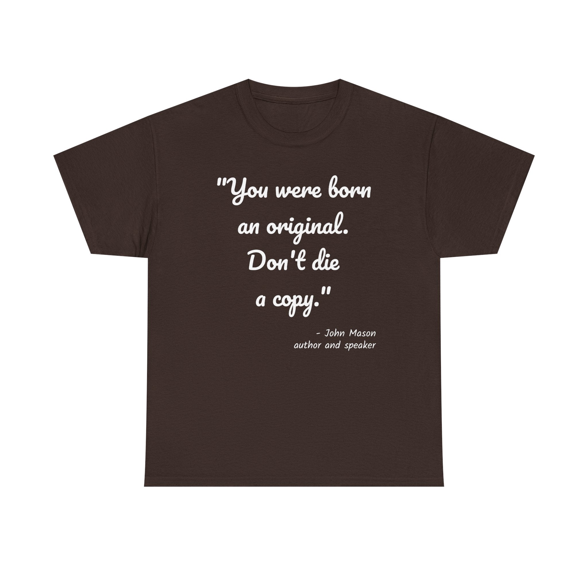 Inspirational Quote Unisex Tee, Motivational Cotton Shirt, Gift for Creatives, Original Design Tee, Everyday Wear