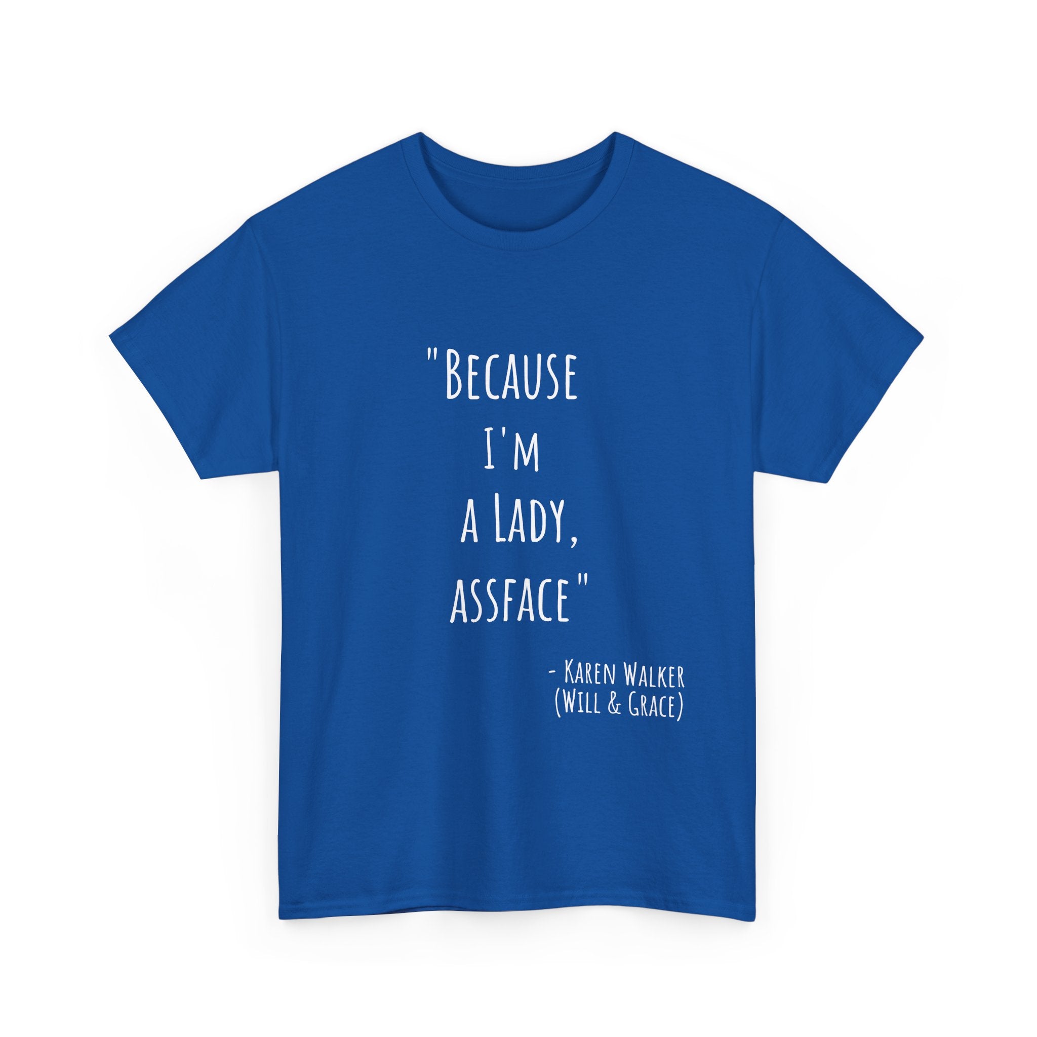 Funny Quote Tee - Unisex Heavy Cotton T-Shirt, Perfect Gift for Birthdays, Casual Wear, Comedy Fans, Self-Expression, Unique Merchandise