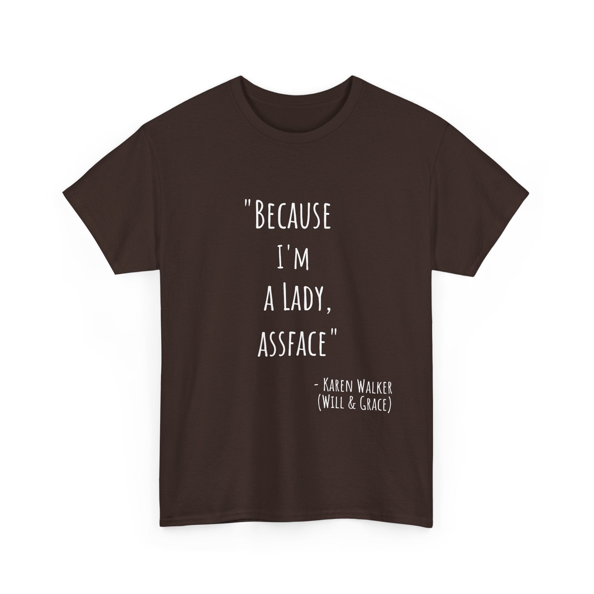Funny Quote Tee - Unisex Heavy Cotton T-Shirt, Perfect Gift for Birthdays, Casual Wear, Comedy Fans, Self-Expression, Unique Merchandise