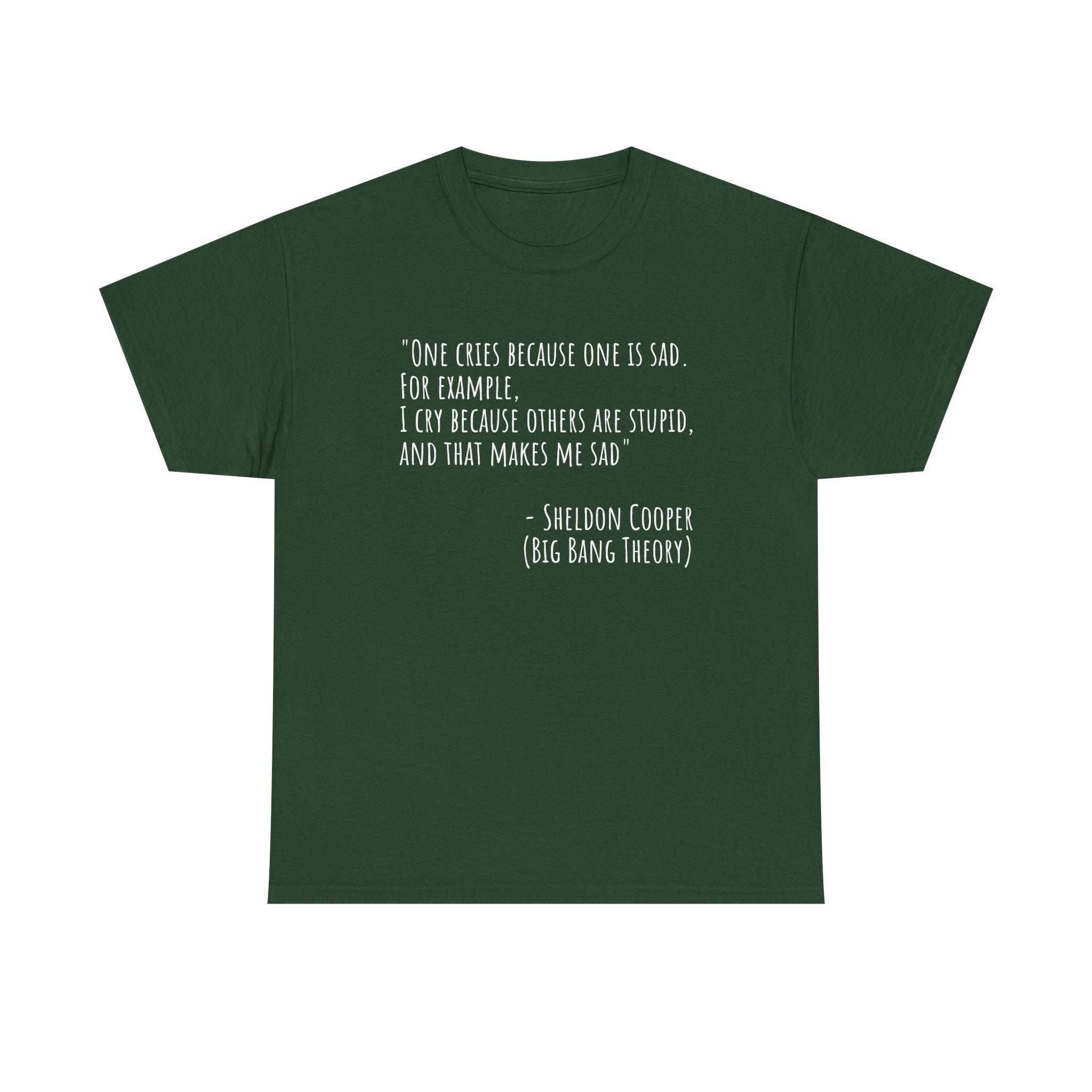Funny Quote Unisex Tee, Big Bang Theory Shirt, Cotton Graphic Tee, Gift for TV Show Fans, Casual Wear, Humor Apparel