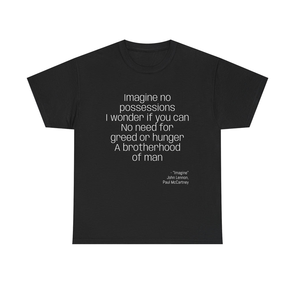 Inspirational Quote T-Shirt - Unisex Heavy Cotton Tee, Gift for Music Lovers, Peace Vibe, Birthday, Everyday Wear, Thought-Provoking Shirth