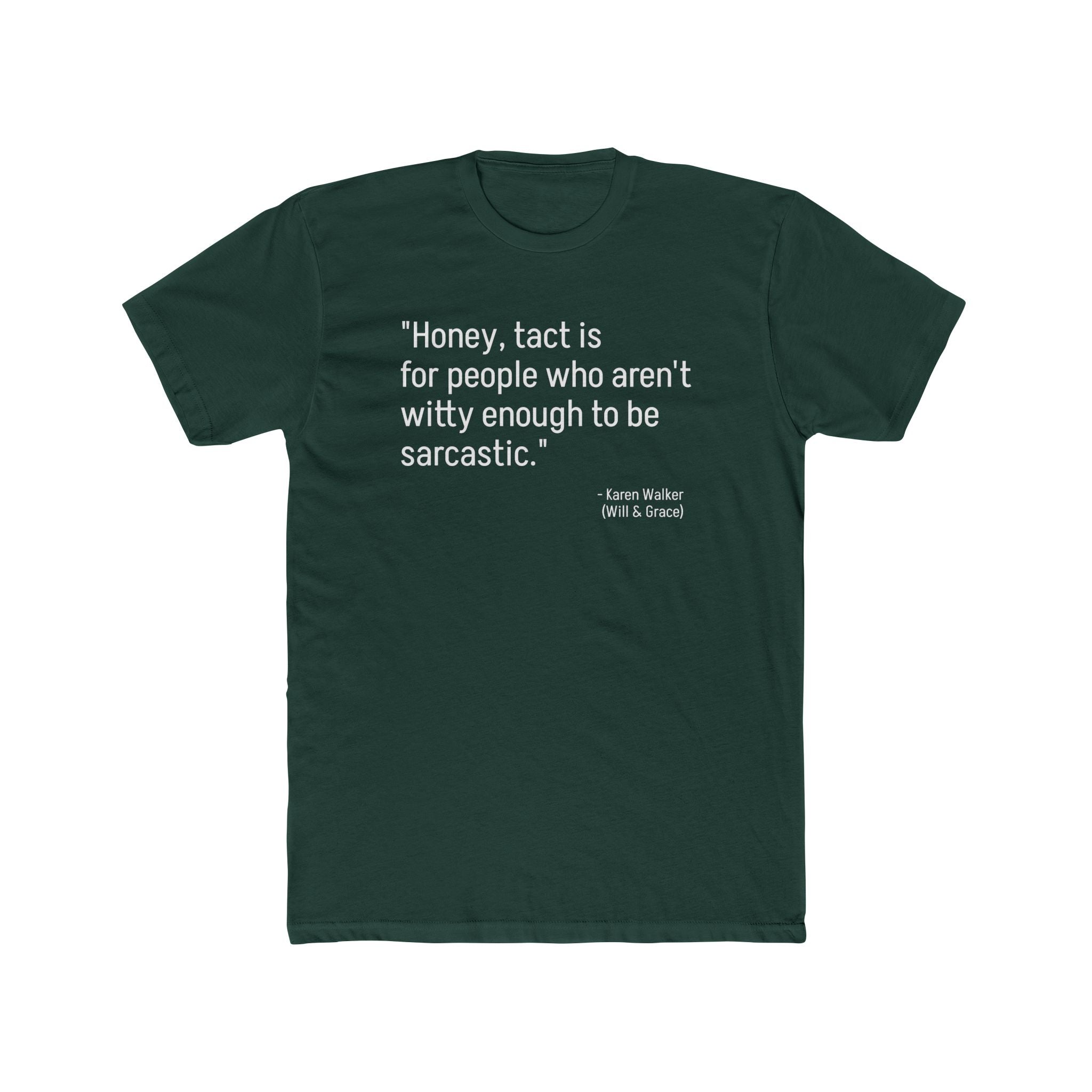 Sarcastic Quote Unisex Cotton Crew Tee, Funny Tee, Gift for Him, Gift for Her, Witty Humor Shirt, Casual Wear