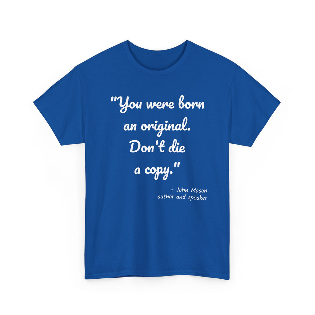 Inspirational Quote Unisex Tee, Motivational Cotton Shirt, Gift for Creatives, Original Design Tee, Everyday Wear
