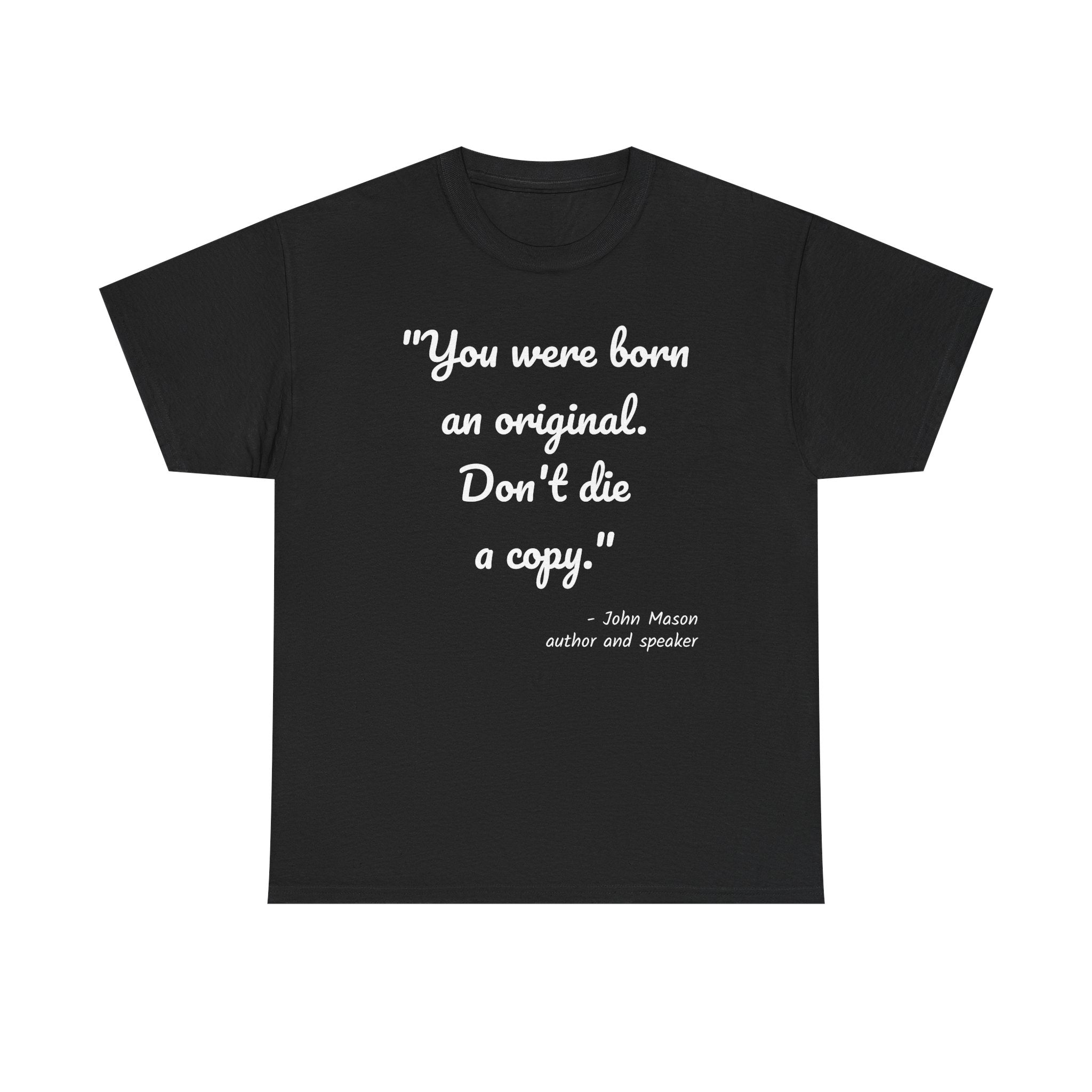 Inspirational Quote Unisex Tee, Motivational Cotton Shirt, Gift for Creatives, Original Design Tee, Everyday Wear