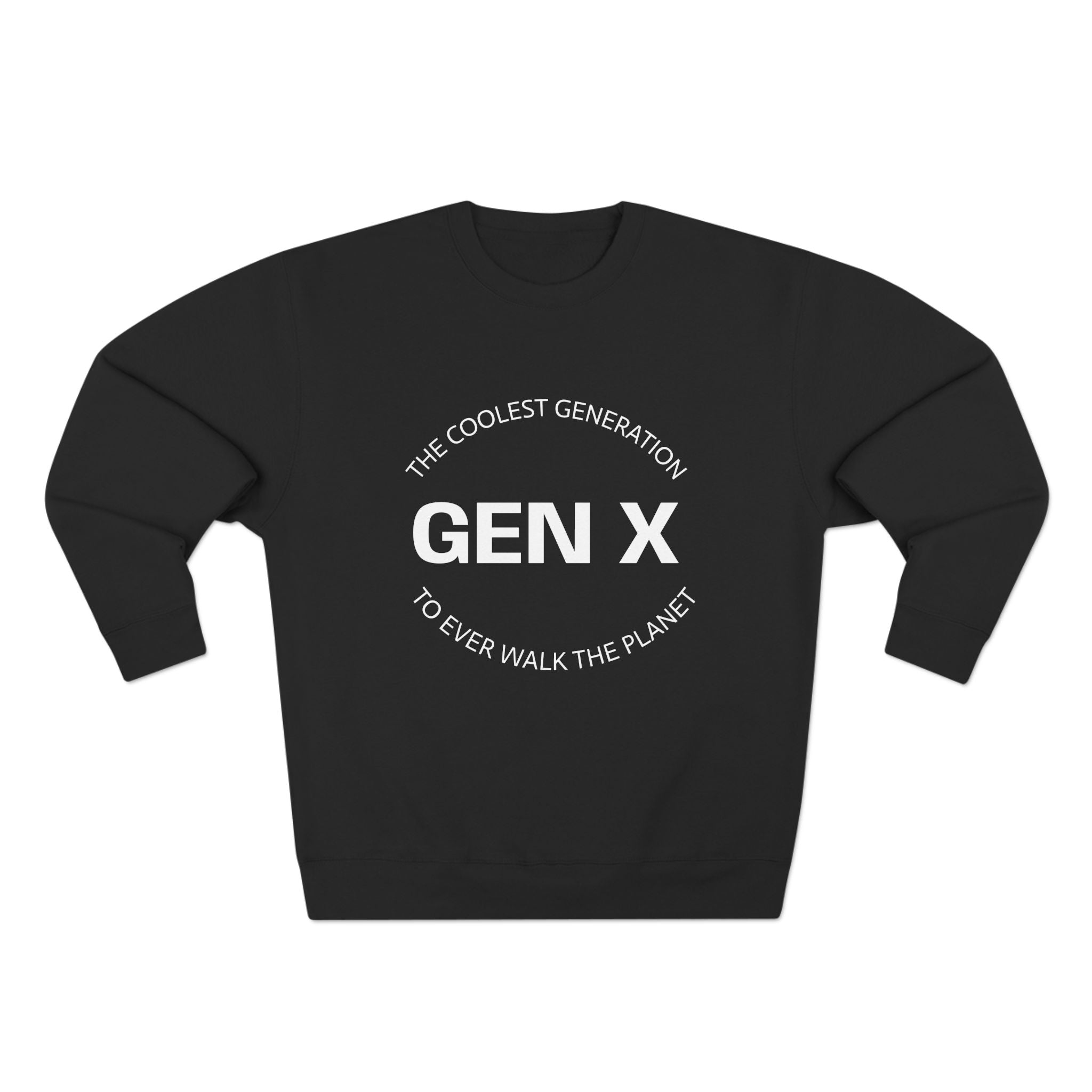 Gen X Sweatshirt, Unisex Crewneck, Nostalgic Gen X Apparel, Coolest Generation Gift, Vintage Style Sweatshirt