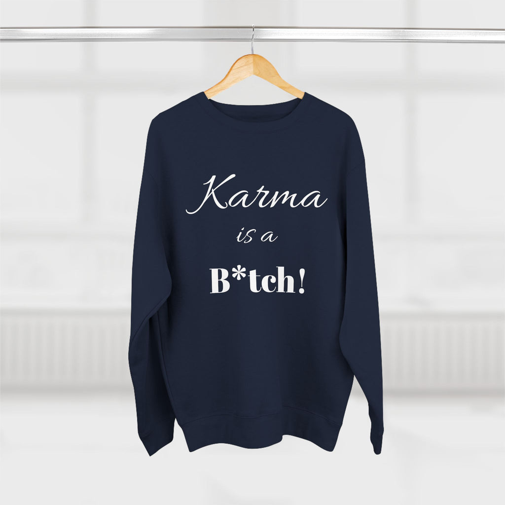 Karma is a B*tch Unisex Crewneck Sweatshirt, Funny Gift, Casual Wear, Humor Apparel, Cozy Sweatshirt for Friends, Ideal for Birthdays