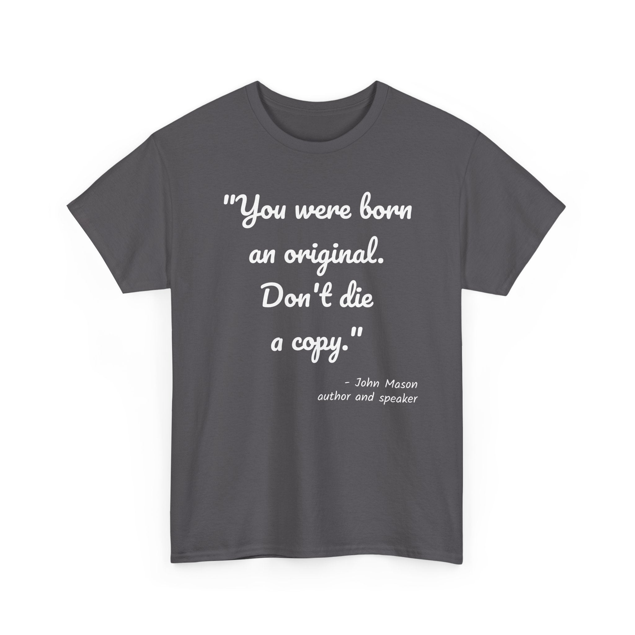 Inspirational Quote Unisex Tee, Motivational Cotton Shirt, Gift for Creatives, Original Design Tee, Everyday Wear