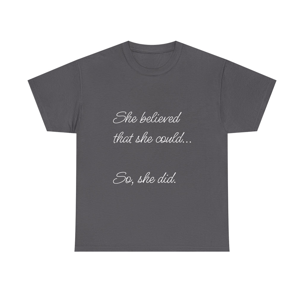 Motivational Quote Tee, Unisex Heavy Cotton T-Shirt, Inspirational Graphic Tee, Empowerment Shirt, Gift for Her, Casual Statement Top