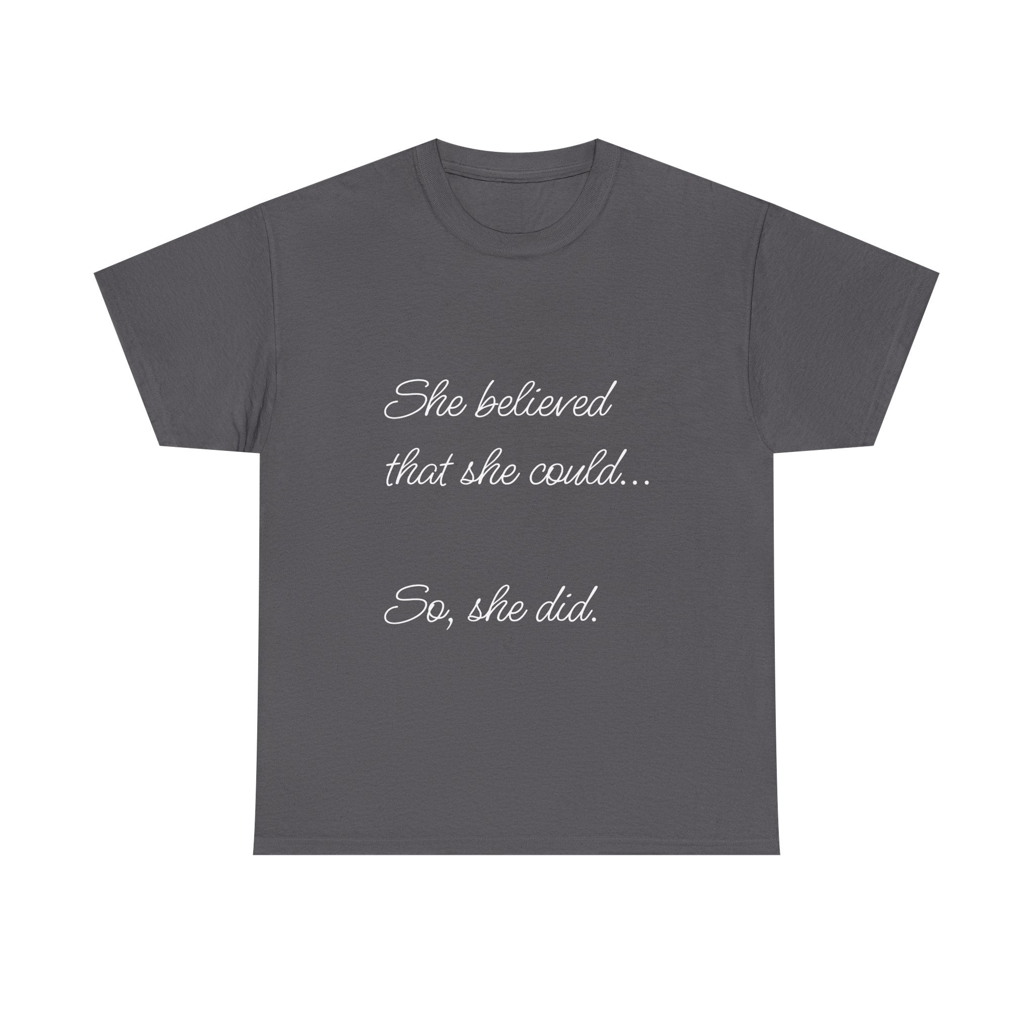 Motivational Quote Tee, Unisex Heavy Cotton T-Shirt, Inspirational Graphic Tee, Empowerment Shirt, Gift for Her, Casual Statement Top