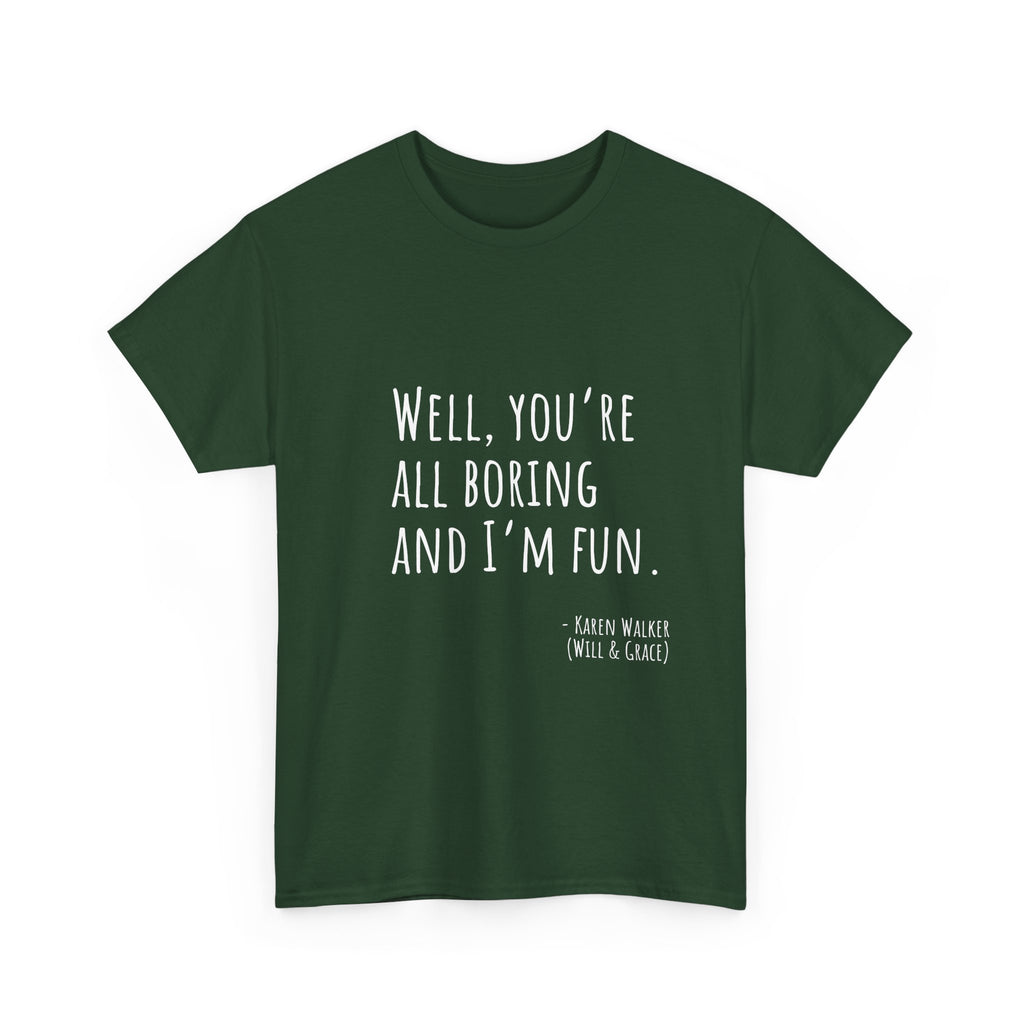 Fun Quote Unisex Heavy Cotton Tee, Casual Wear, Gift for Friends, Humor Shirt, Birthday Gift, Statement Tee