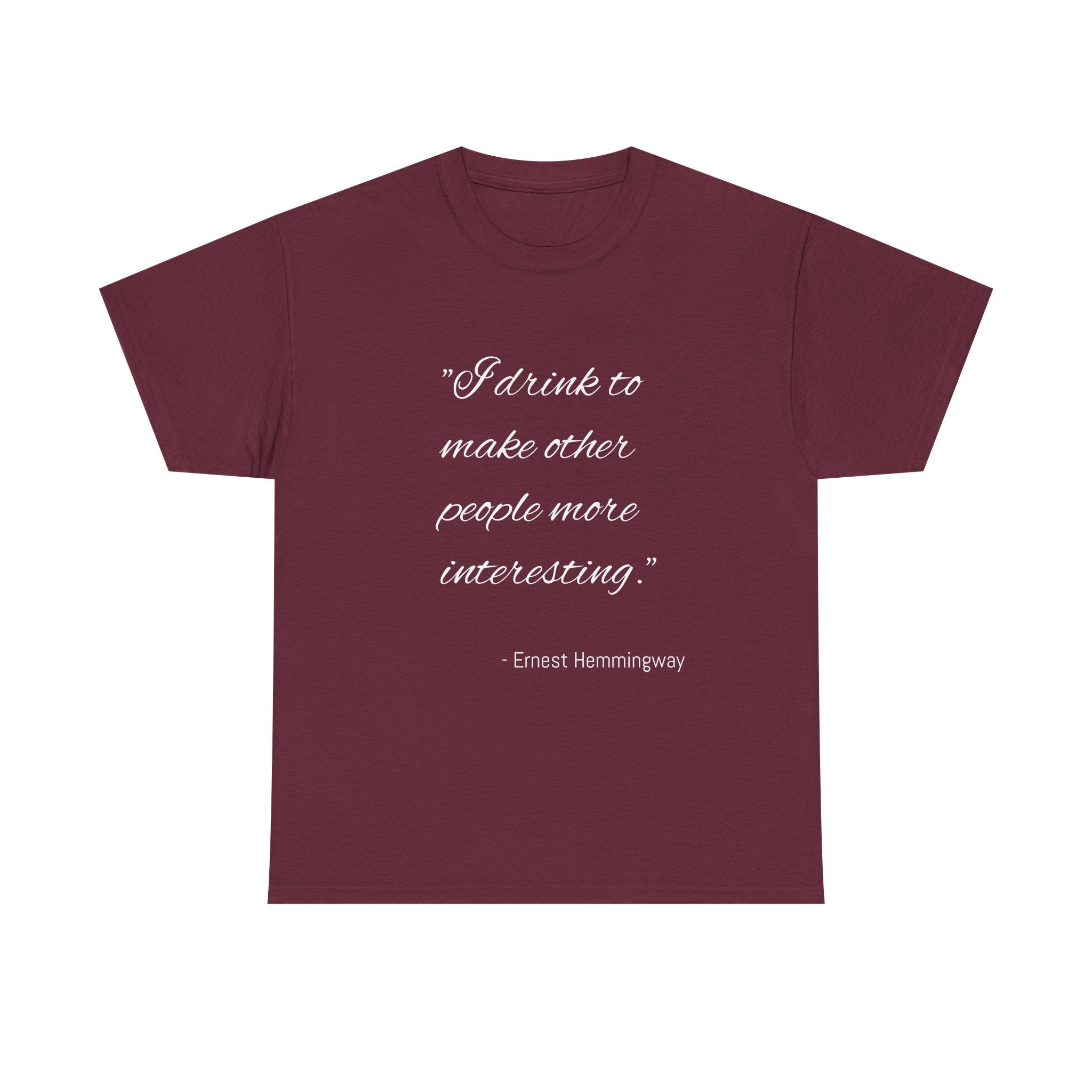 Hemingway Quote Unisex Heavy Cotton Tee, Literary Gift, Book Lover Shirt, Funny Quote T-Shirt, Casual Wear, Gift for Him/Her