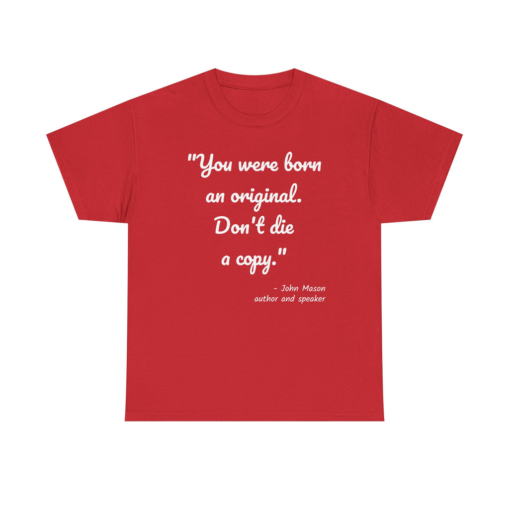 Inspirational Quote Unisex Tee, Motivational Cotton Shirt, Gift for Creatives, Original Design Tee, Everyday Wear