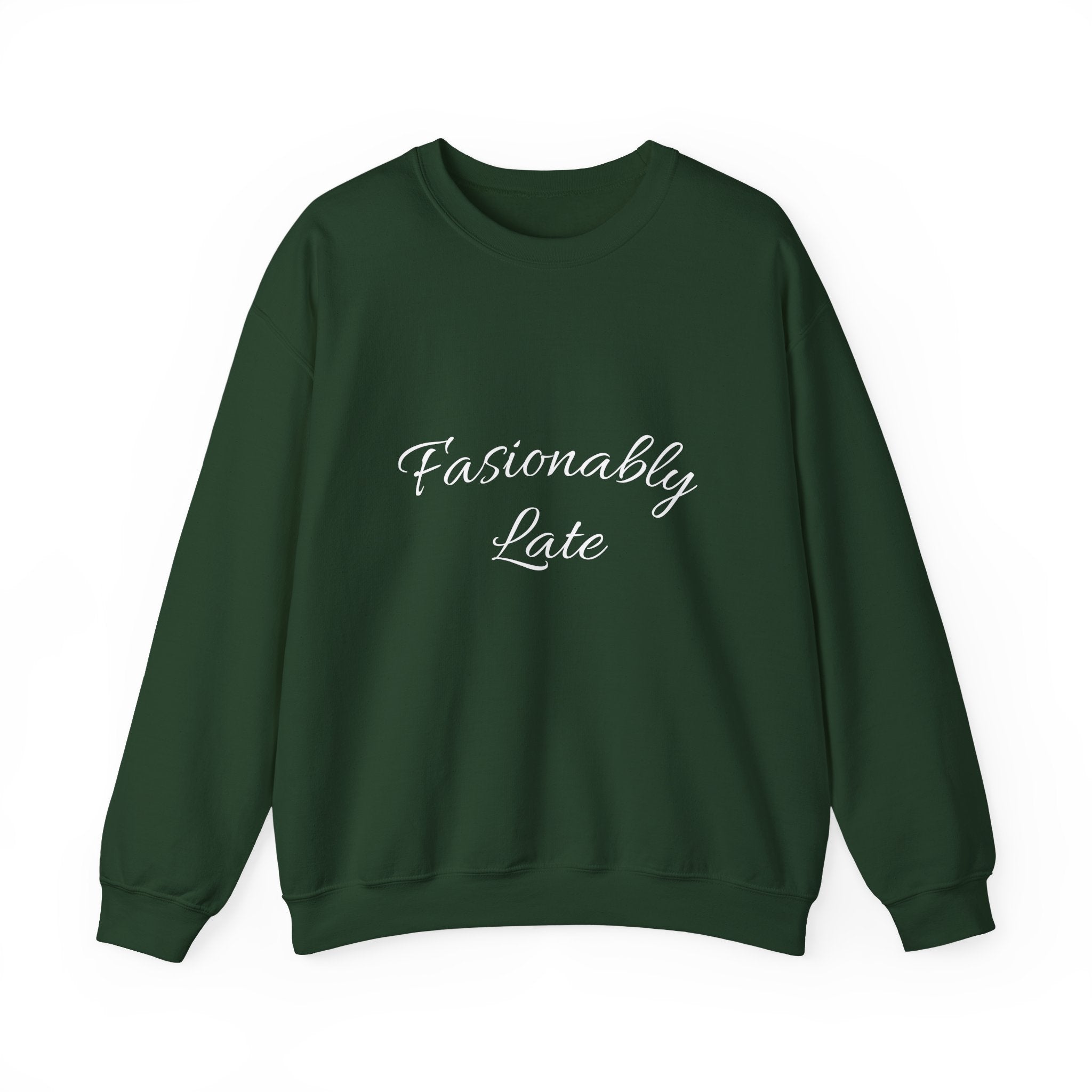 Fashionably Late Unisex Crewneck Sweatshirt, Cozy Comfort, Gift for Friends, Casual Style, Perfect for Fun Occasions, Everyday Wear