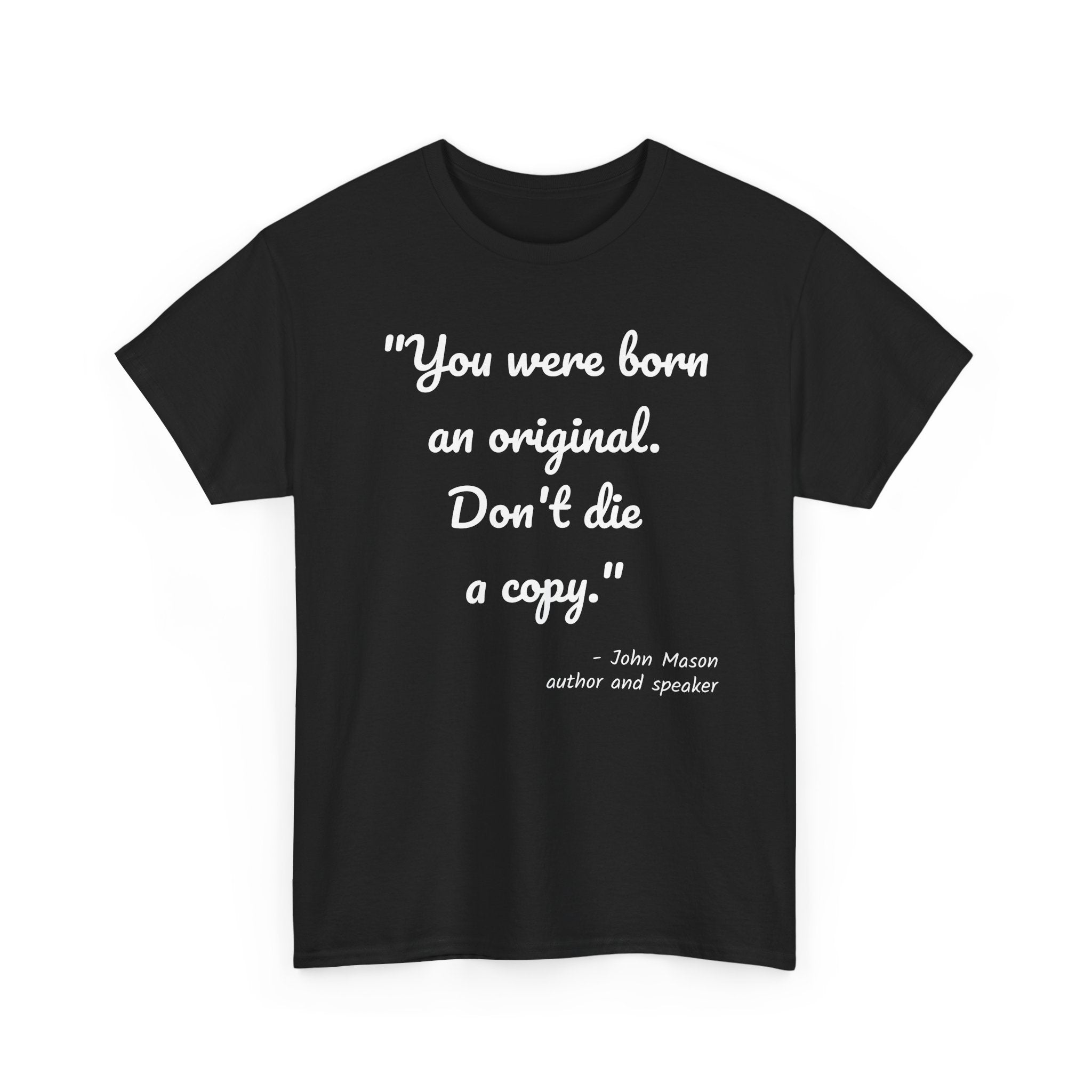 Inspirational Quote Unisex Tee, Motivational Cotton Shirt, Gift for Creatives, Original Design Tee, Everyday Wear