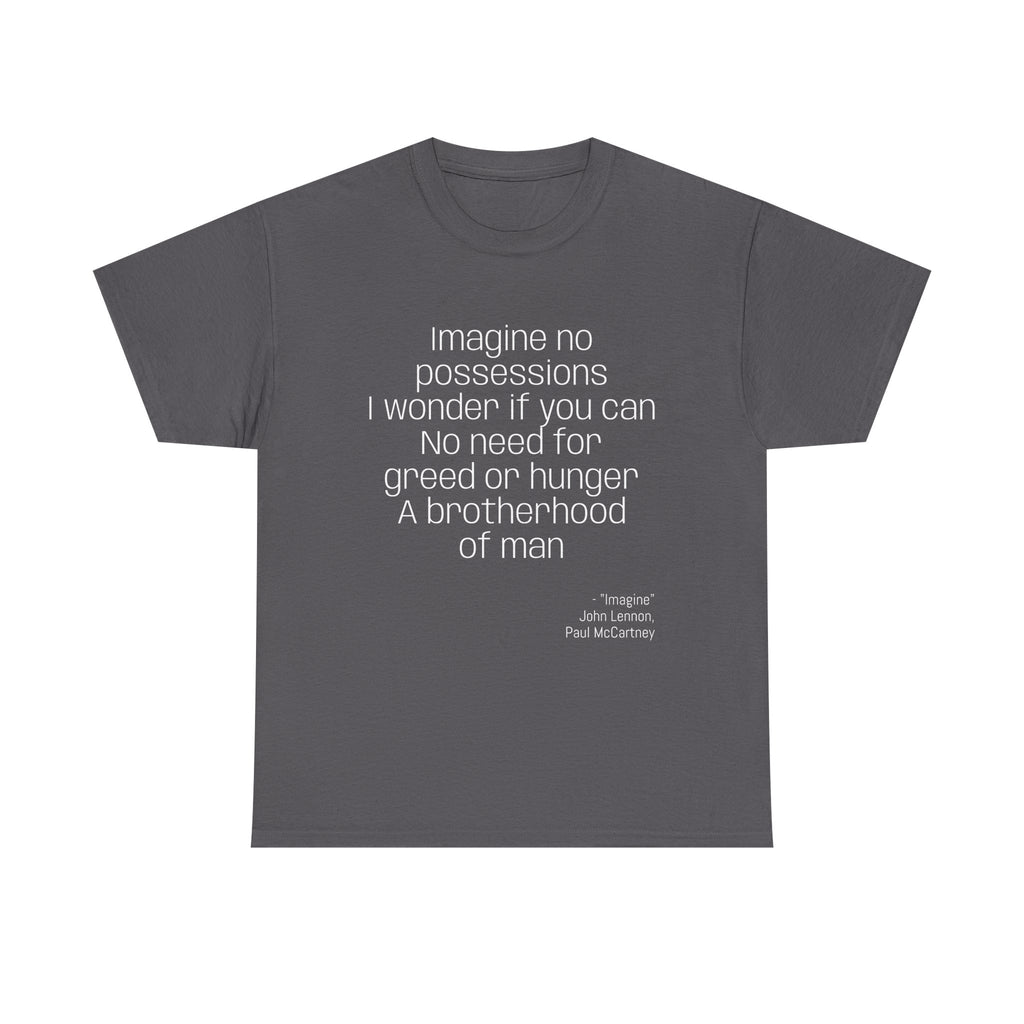 Inspirational Quote T-Shirt - Unisex Heavy Cotton Tee, Gift for Music Lovers, Peace Vibe, Birthday, Everyday Wear, Thought-Provoking Shirth
