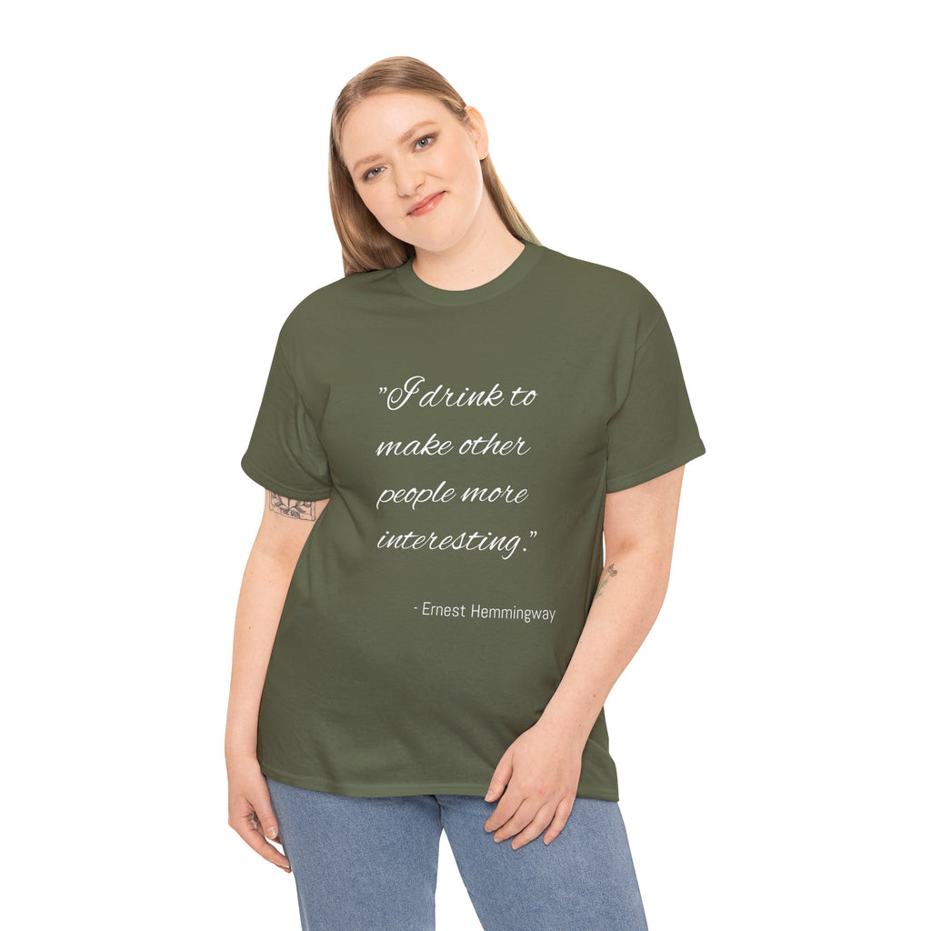 Hemingway Quote Unisex Heavy Cotton Tee, Literary Gift, Book Lover Shirt, Funny Quote T-Shirt, Casual Wear, Gift for Him/Her