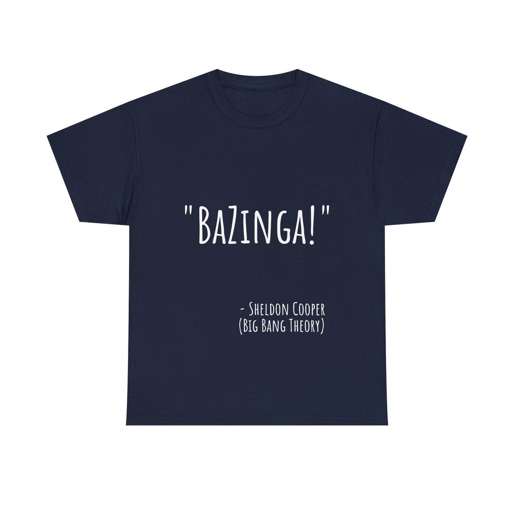 Bazinga! Unisex Cotton Tee - Fun Graphic T-Shirt for Big Bang Theory Fans, Gift for Birthdays, Casual Wear, Nerd Culture Apparel