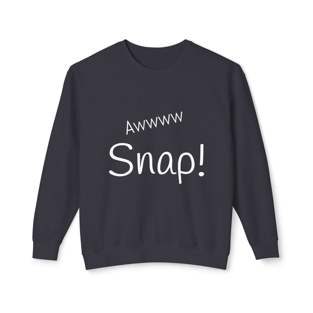 Awww Snap! Unisex Lightweight Crewneck Sweatshirt - Perfect for Casual Outings, Gift Idea, Humorous Apparel, Everyday Wear, Ages 12 and Up