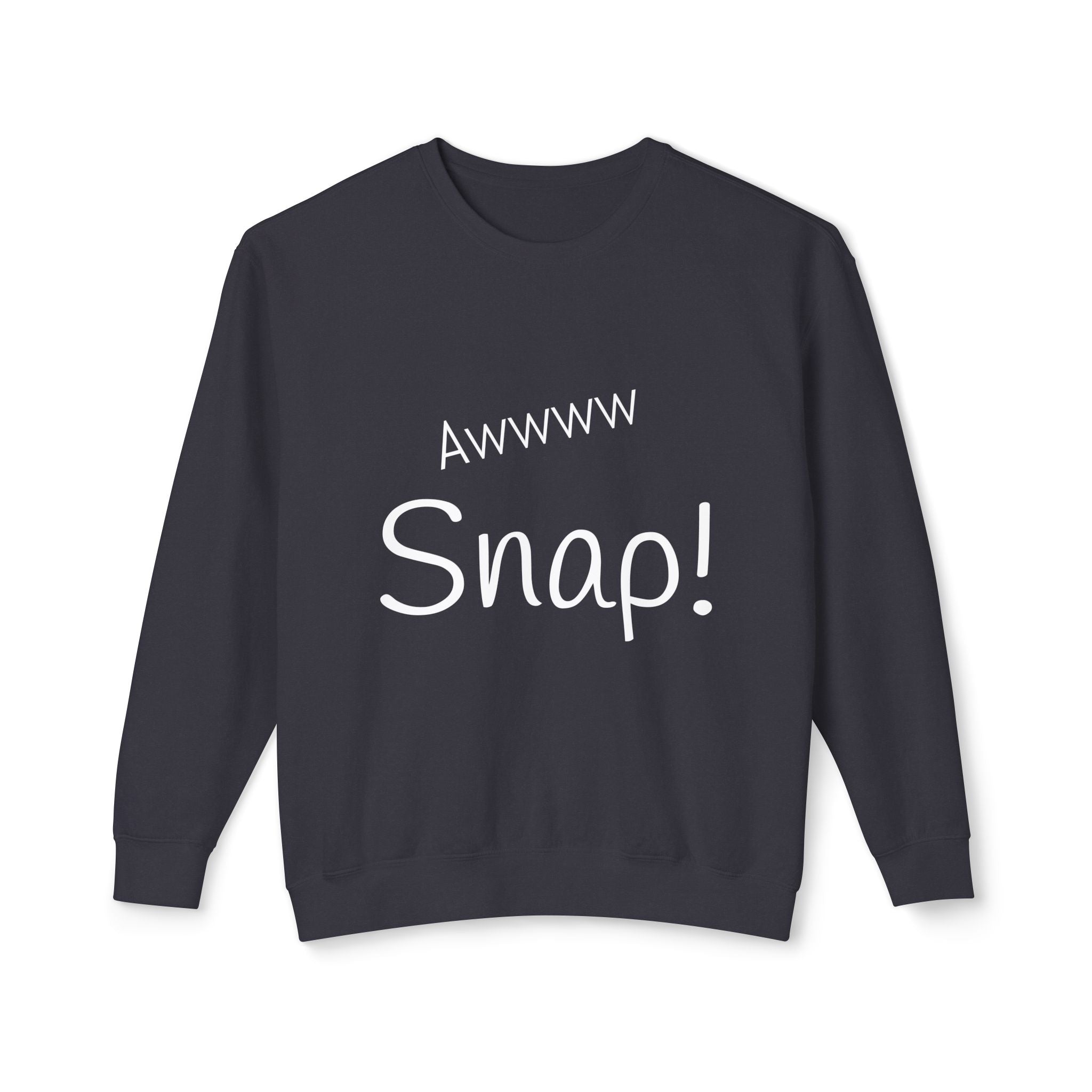 Awww Snap! Unisex Lightweight Crewneck Sweatshirt - Perfect for Casual Outings, Gift Idea, Humorous Apparel, Everyday Wear, Ages 12 and Up