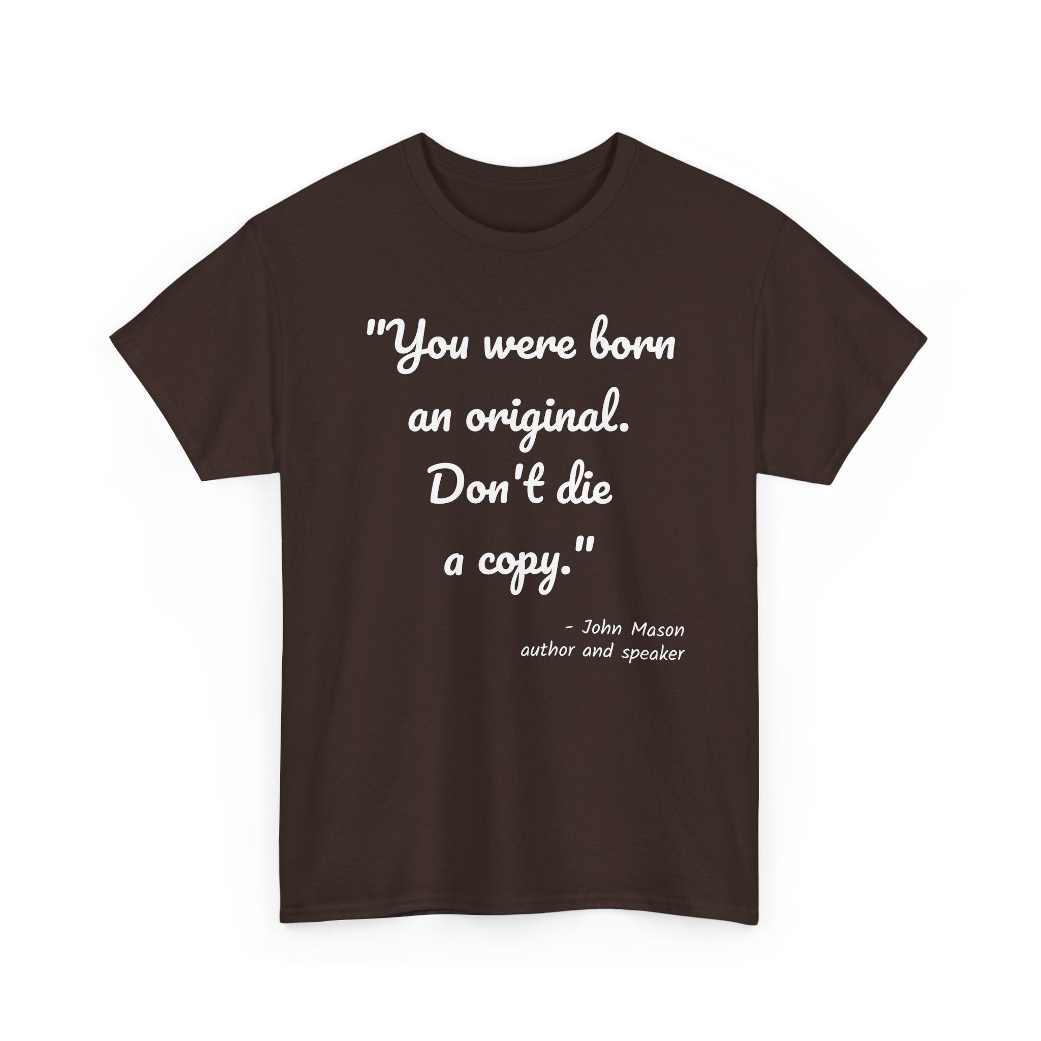 Inspirational Quote Unisex Tee, Motivational Cotton Shirt, Gift for Creatives, Original Design Tee, Everyday Wear