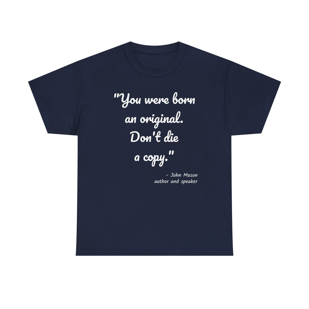 Inspirational Quote Unisex Tee, Motivational Cotton Shirt, Gift for Creatives, Original Design Tee, Everyday Wear