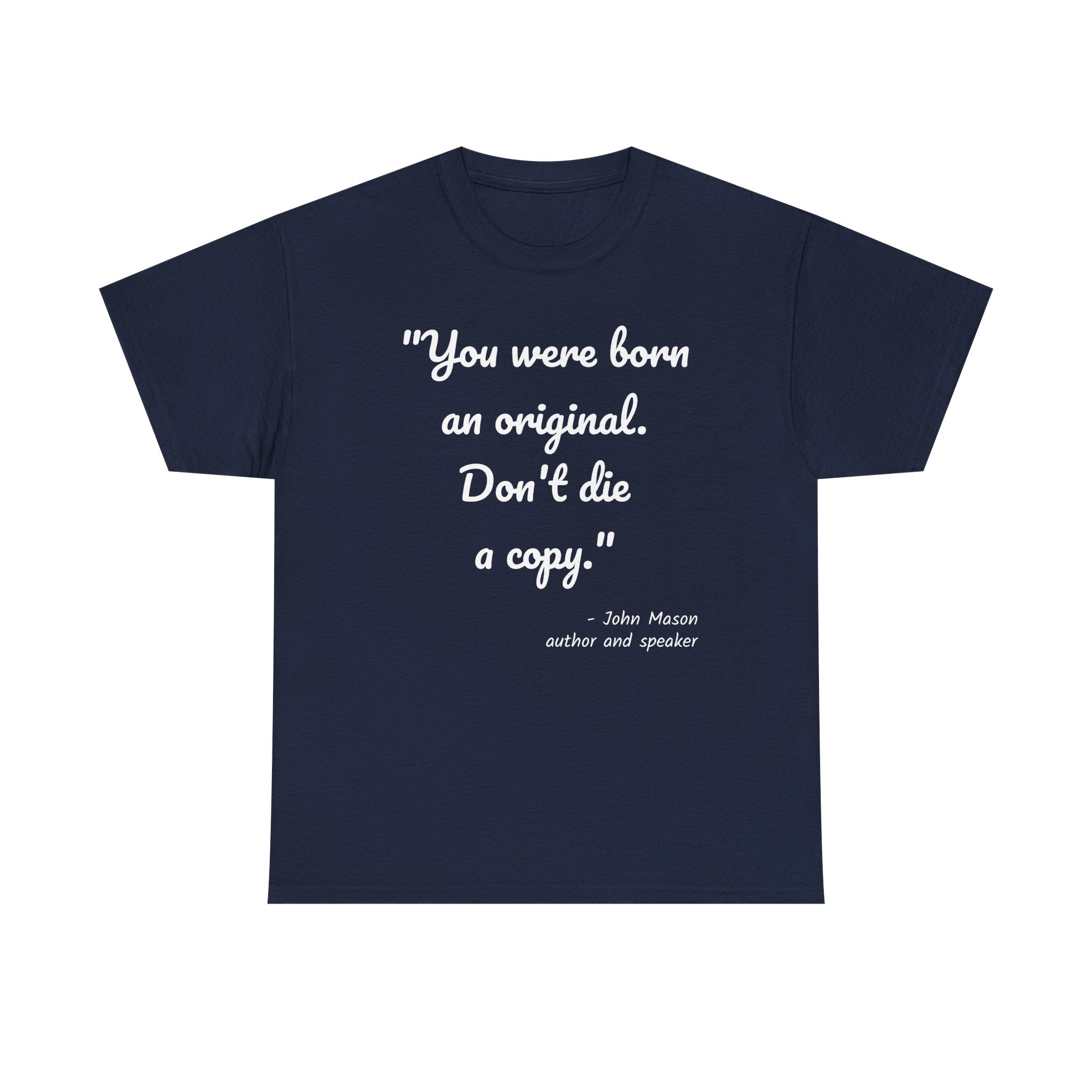 Inspirational Quote Unisex Tee, Motivational Cotton Shirt, Gift for Creatives, Original Design Tee, Everyday Wear