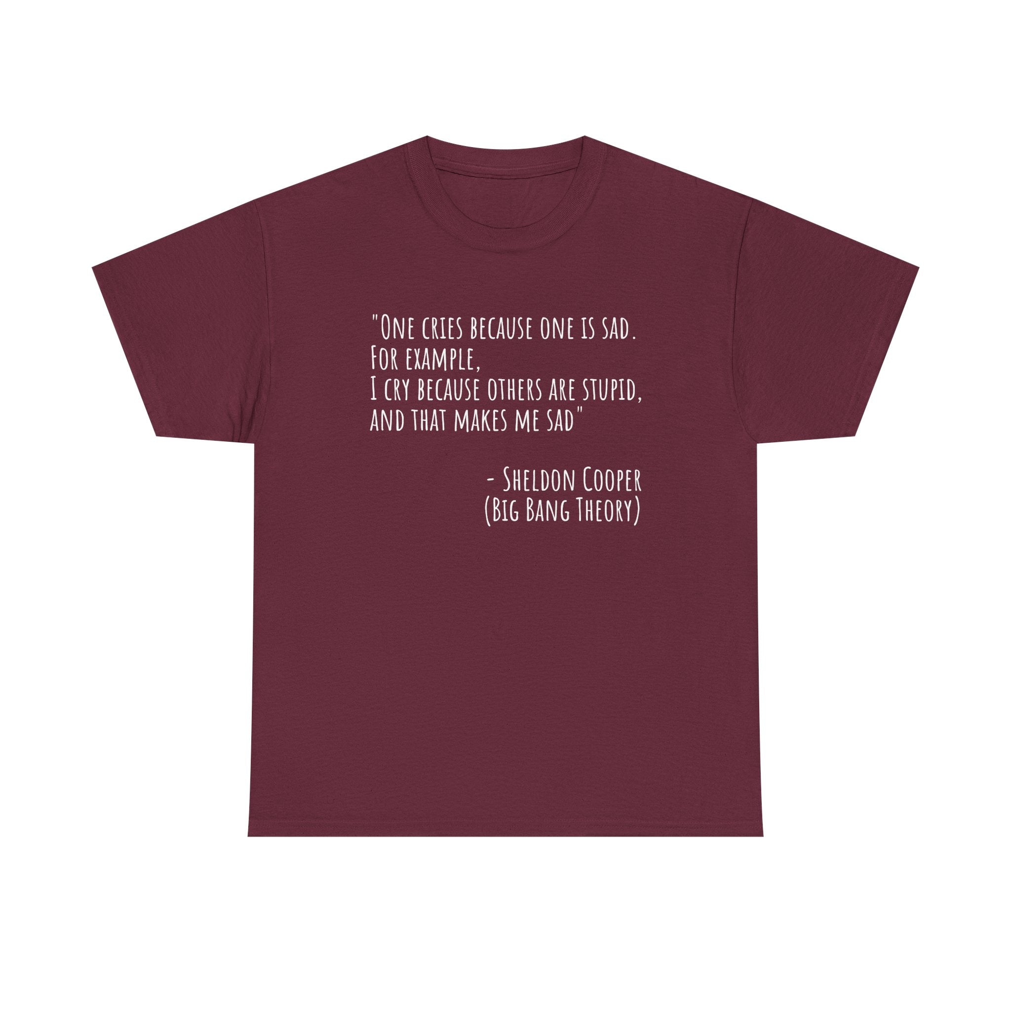 Funny Quote Unisex Tee, Big Bang Theory Shirt, Cotton Graphic Tee, Gift for TV Show Fans, Casual Wear, Humor Apparel