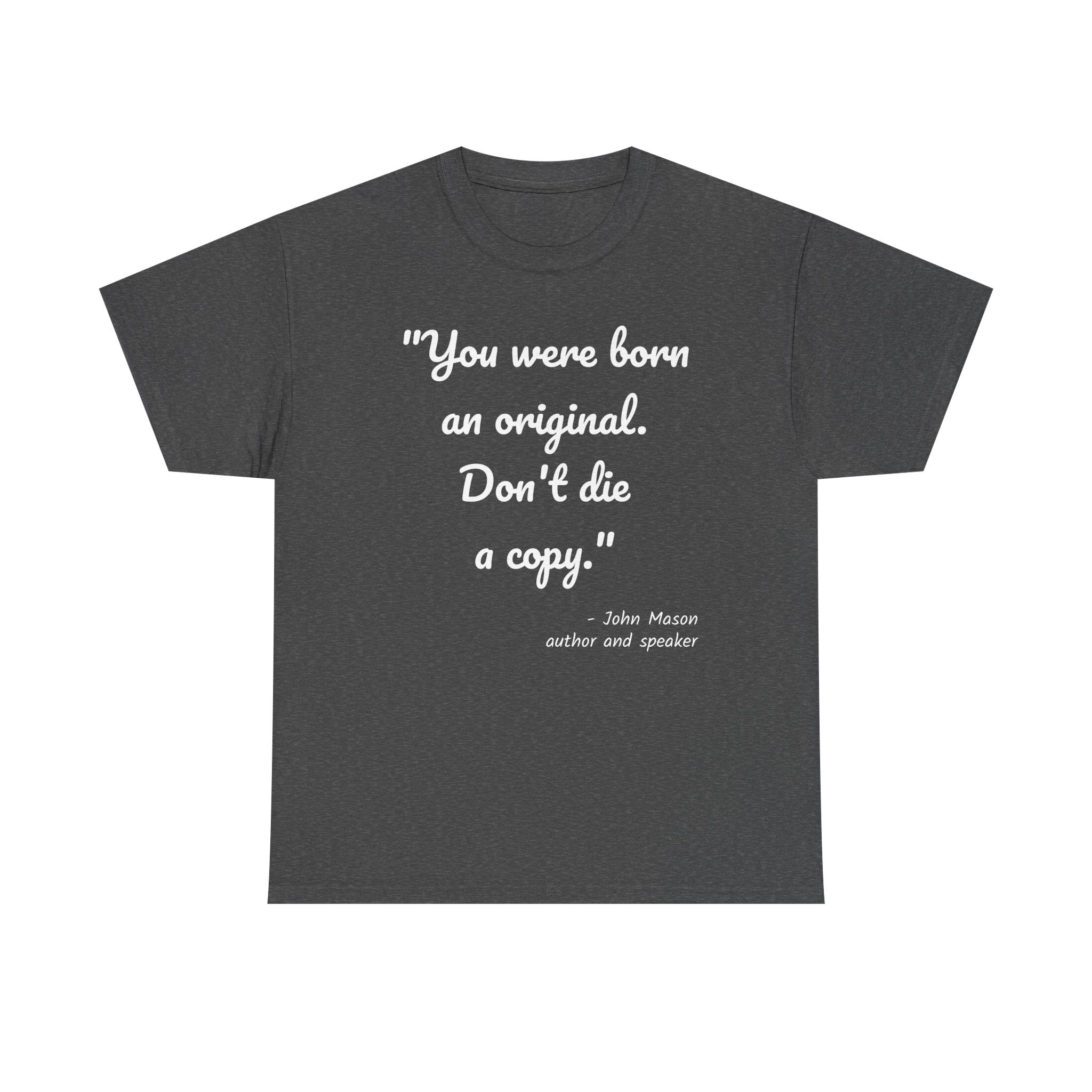 Inspirational Quote Unisex Tee, Motivational Cotton Shirt, Gift for Creatives, Original Design Tee, Everyday Wear