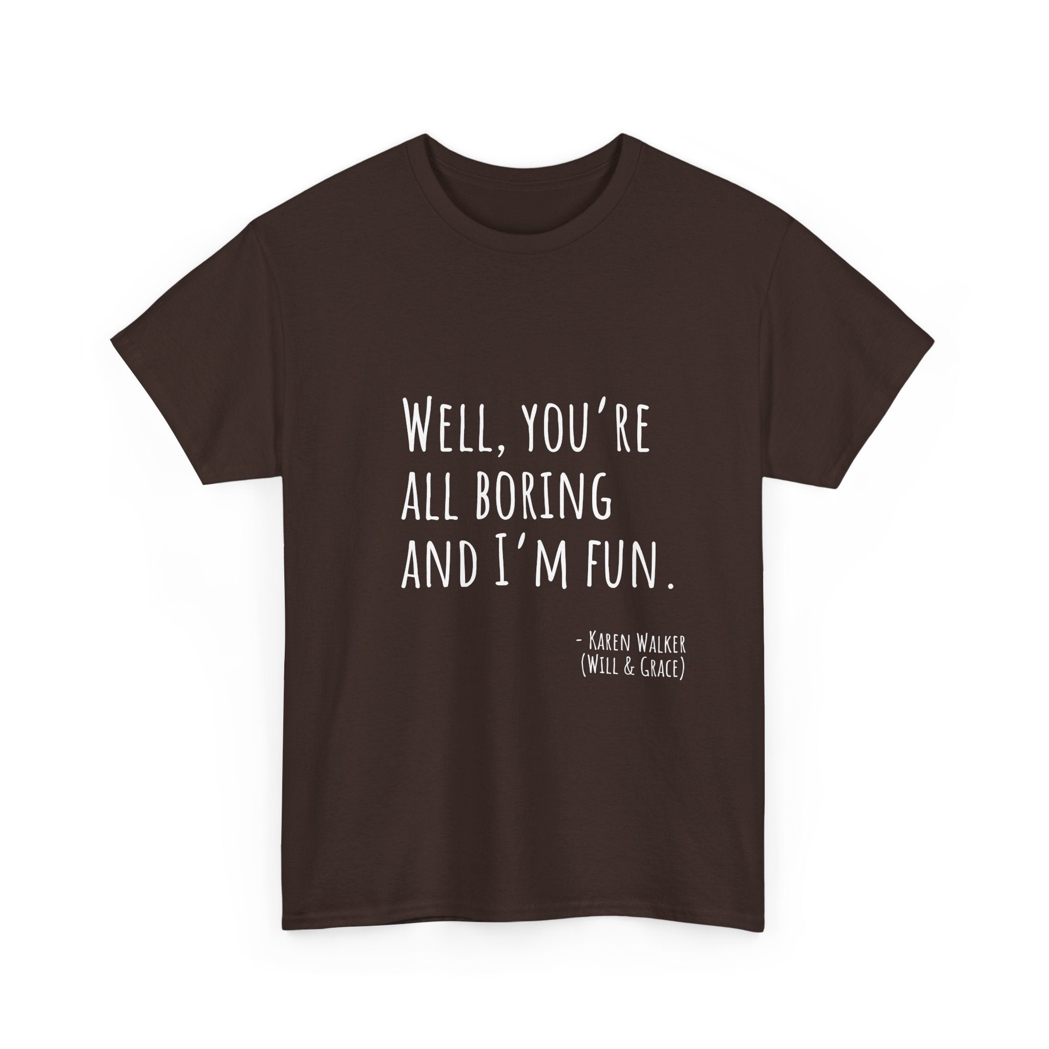 Fun Quote Unisex Heavy Cotton Tee, Casual Wear, Gift for Friends, Humor Shirt, Birthday Gift, Statement Tee
