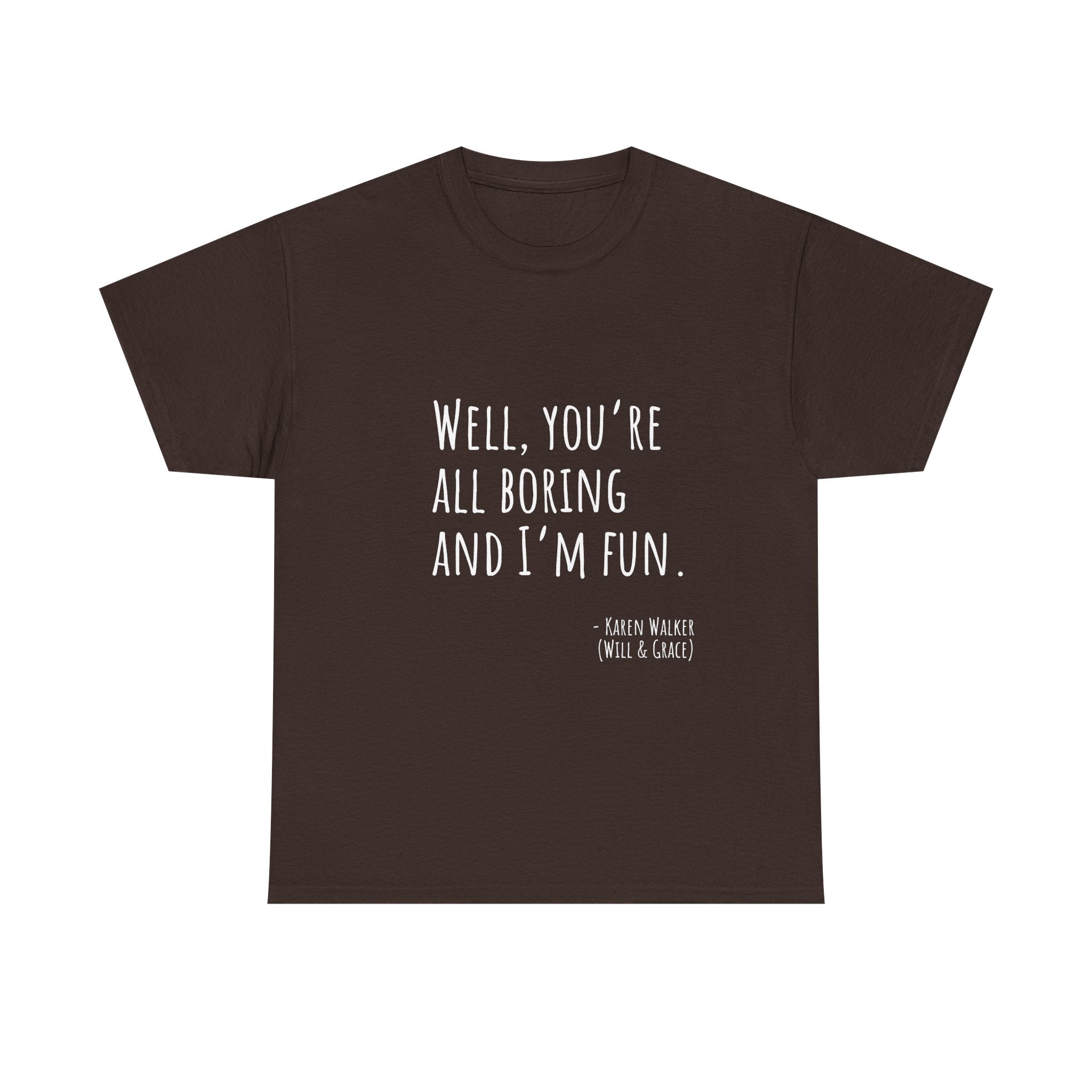 Fun Quote Unisex Heavy Cotton Tee, Casual Wear, Gift for Friends, Humor Shirt, Birthday Gift, Statement Tee