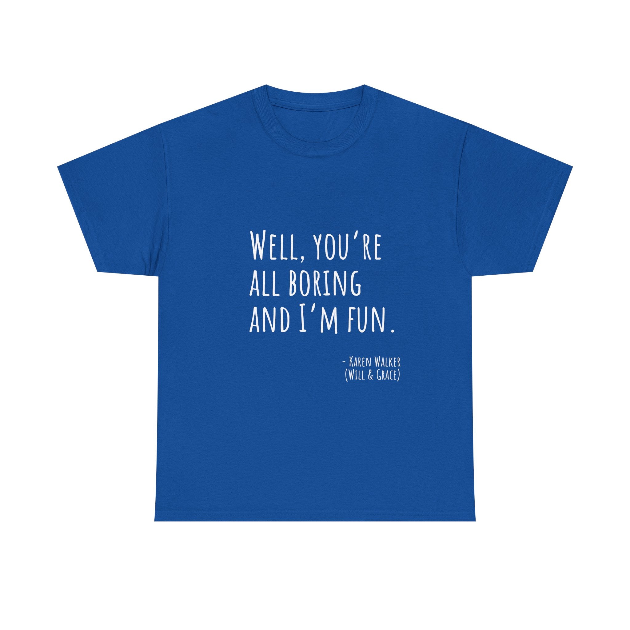 Fun Quote Unisex Heavy Cotton Tee, Casual Wear, Gift for Friends, Humor Shirt, Birthday Gift, Statement Tee