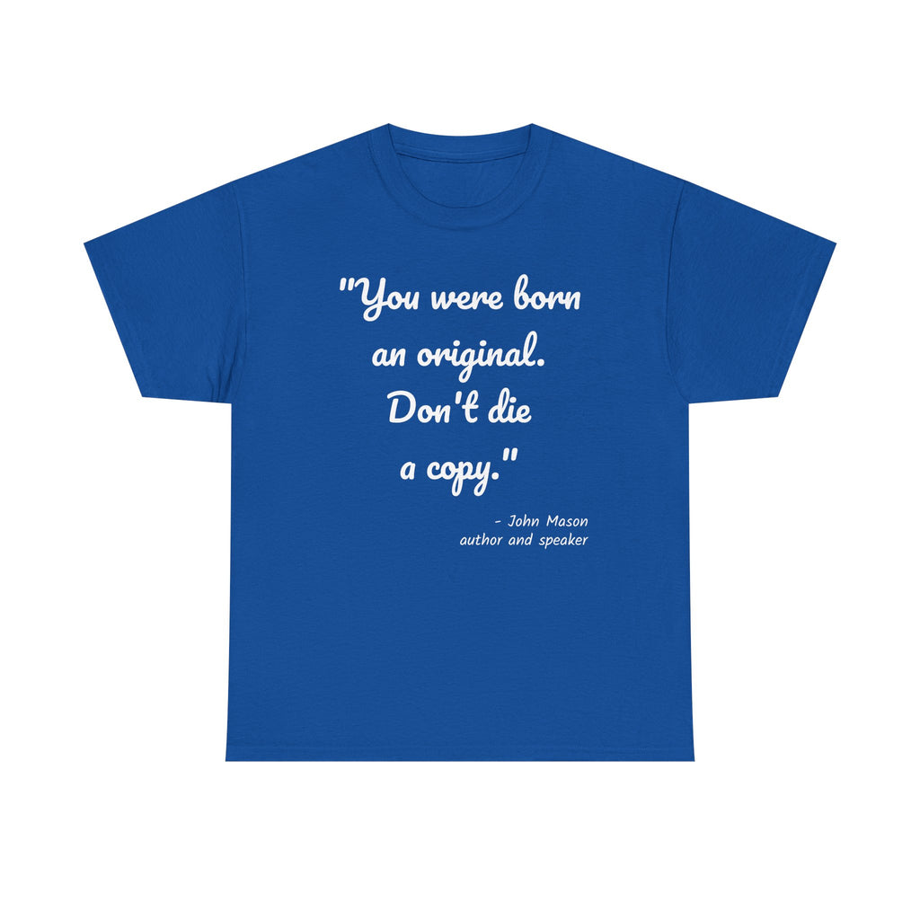 Inspirational Quote Unisex Tee, Motivational Cotton Shirt, Gift for Creatives, Original Design Tee, Everyday Wear