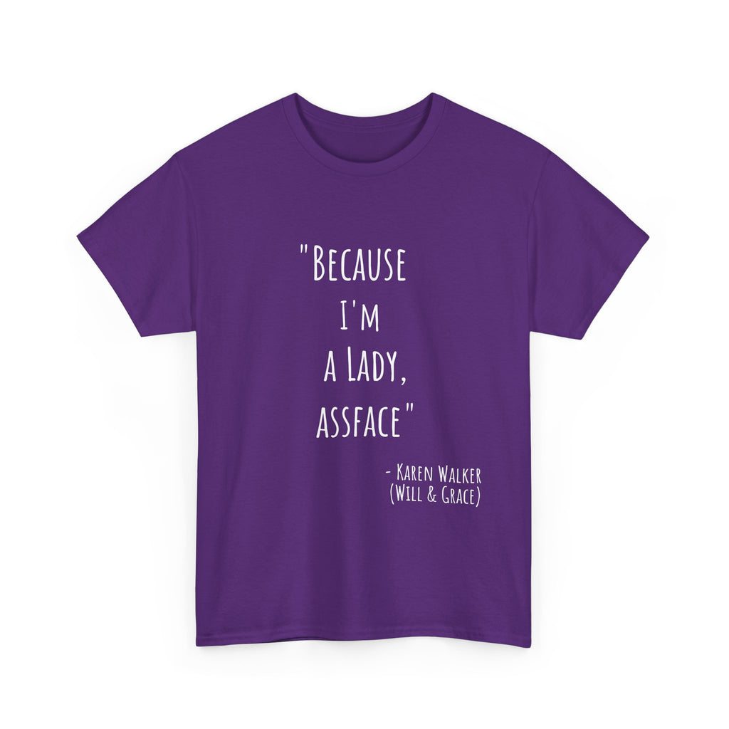 Funny Quote Tee - Unisex Heavy Cotton T-Shirt, Perfect Gift for Birthdays, Casual Wear, Comedy Fans, Self-Expression, Unique Merchandise