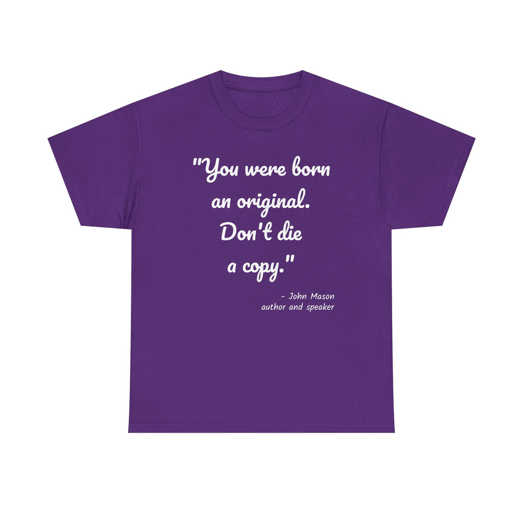 Inspirational Quote Unisex Tee, Motivational Cotton Shirt, Gift for Creatives, Original Design Tee, Everyday Wear