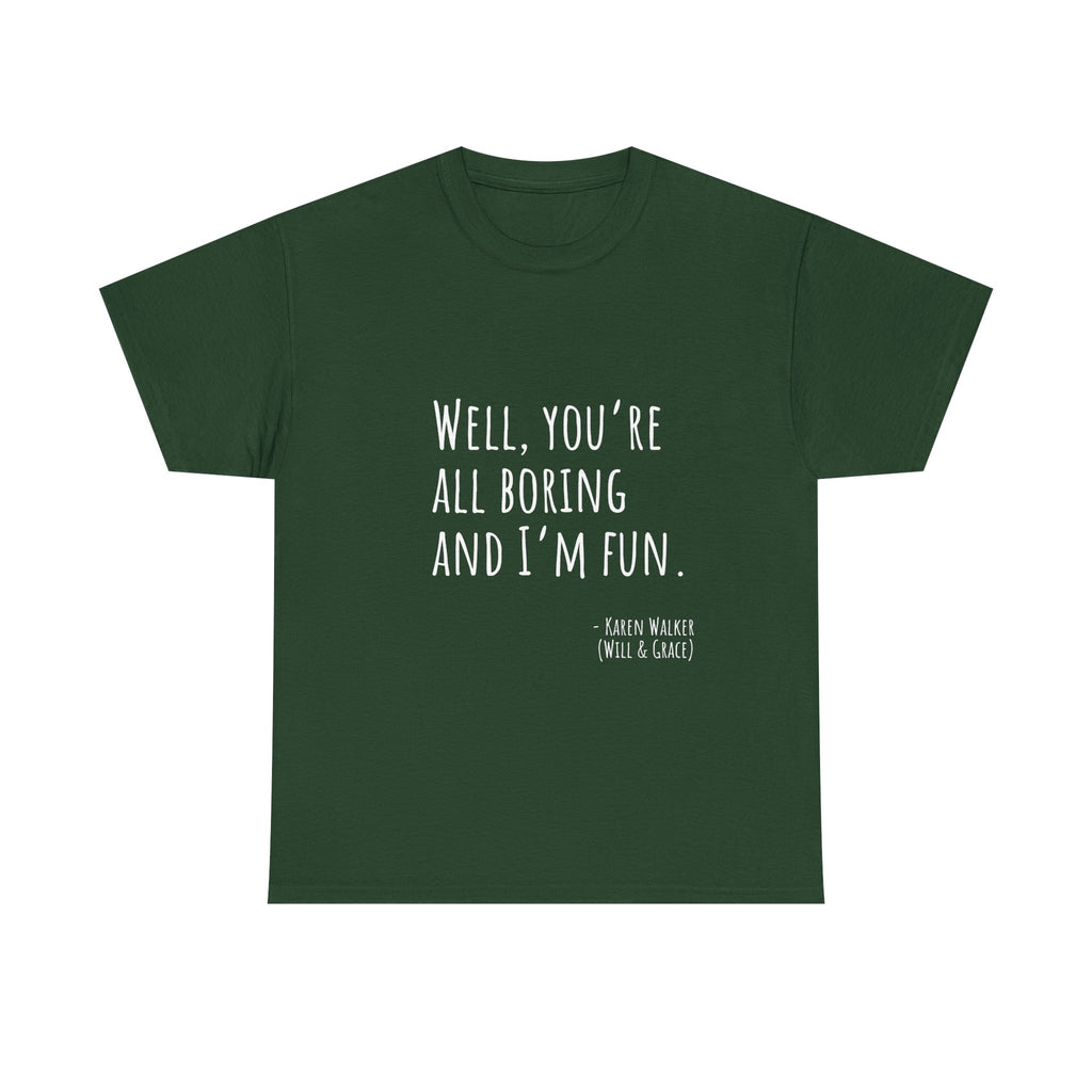 Fun Quote Unisex Heavy Cotton Tee, Casual Wear, Gift for Friends, Humor Shirt, Birthday Gift, Statement Tee