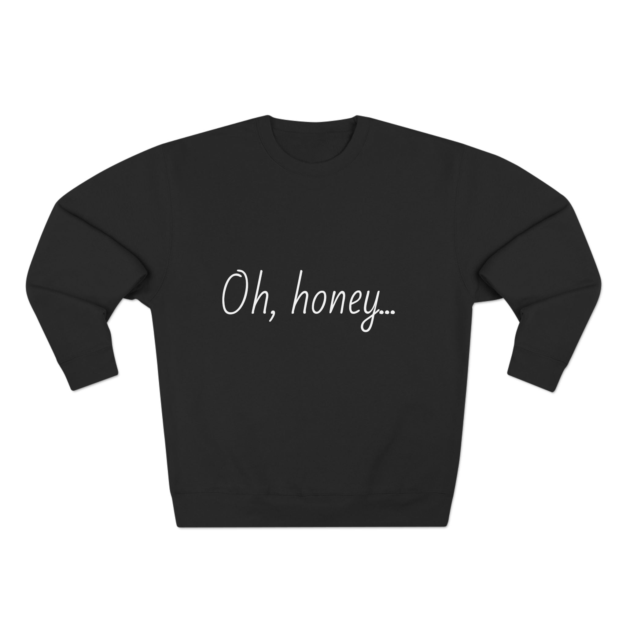 Chic Quote Sweatshirt, Cozy Unisex Crewneck, Casual Outfit, Everyday Wear, Funny Gift, Gift for Her