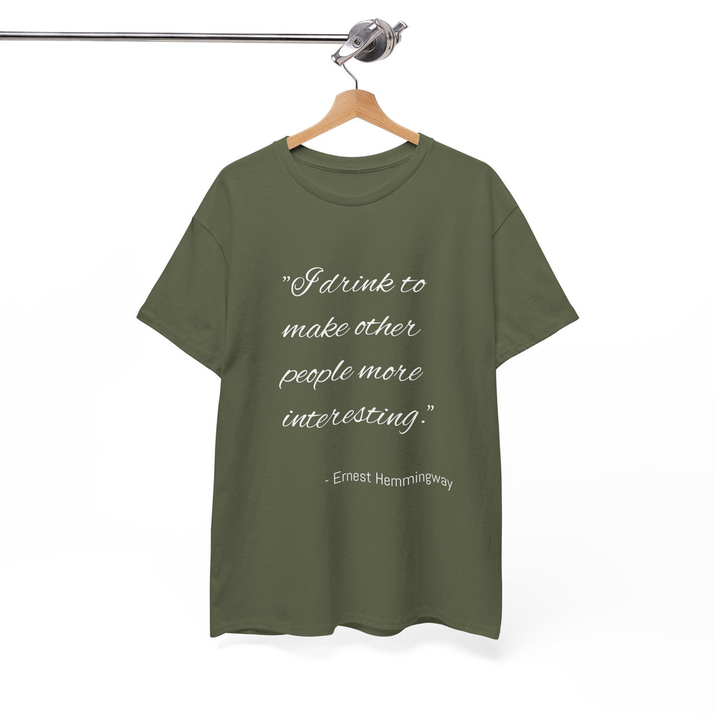 Hemingway Quote Unisex Heavy Cotton Tee, Literary Gift, Book Lover Shirt, Funny Quote T-Shirt, Casual Wear, Gift for Him/Her