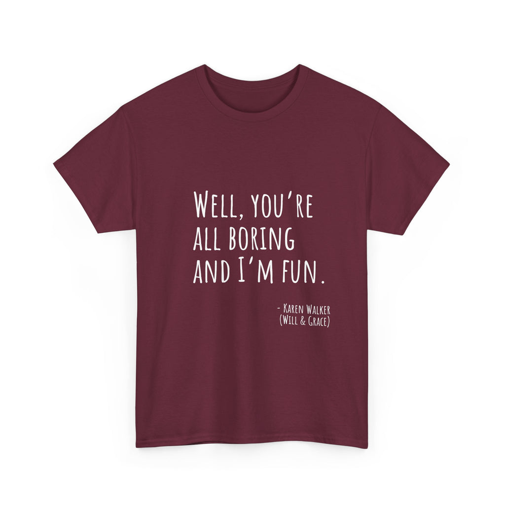 Fun Quote Unisex Heavy Cotton Tee, Casual Wear, Gift for Friends, Humor Shirt, Birthday Gift, Statement Tee