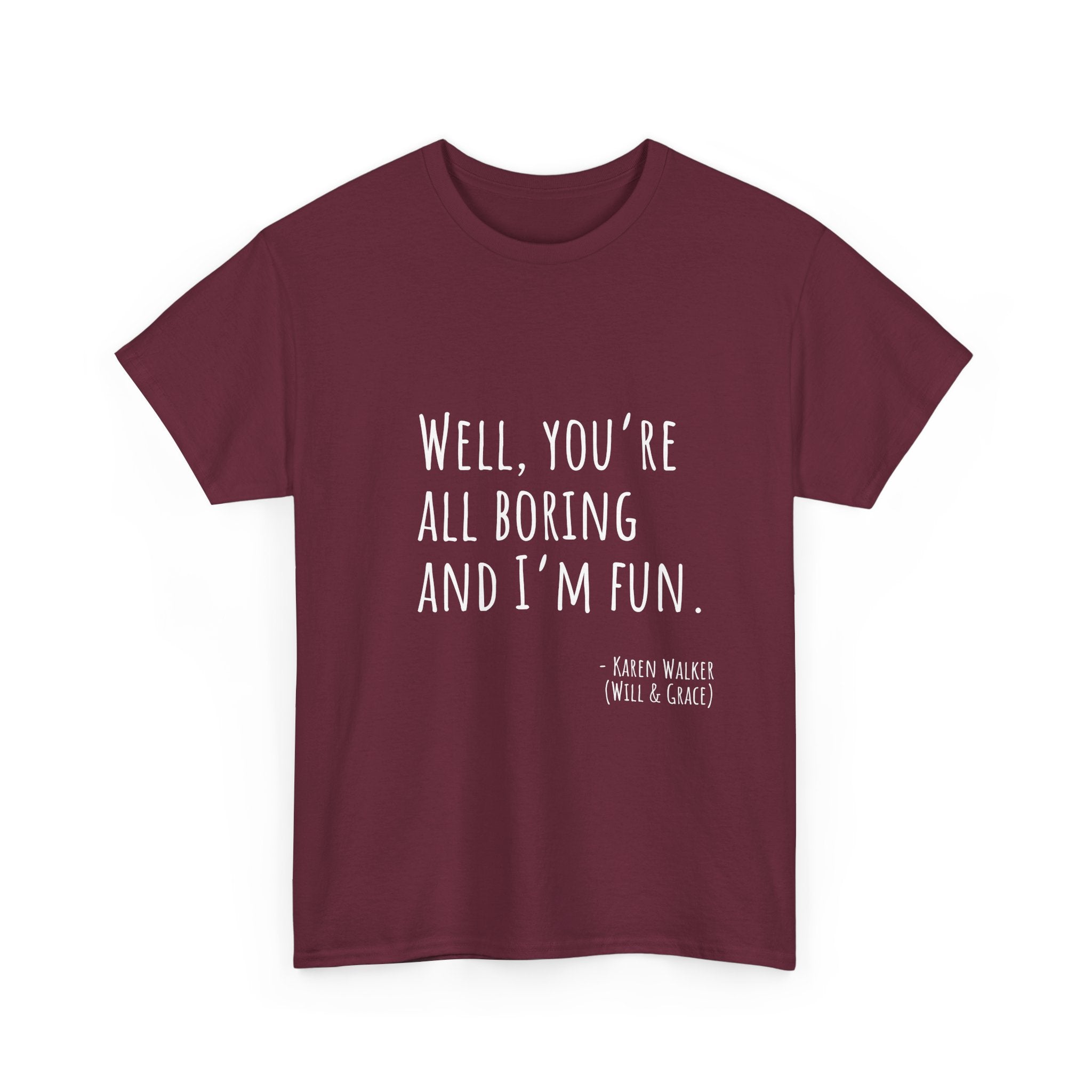Fun Quote Unisex Heavy Cotton Tee, Casual Wear, Gift for Friends, Humor Shirt, Birthday Gift, Statement Tee